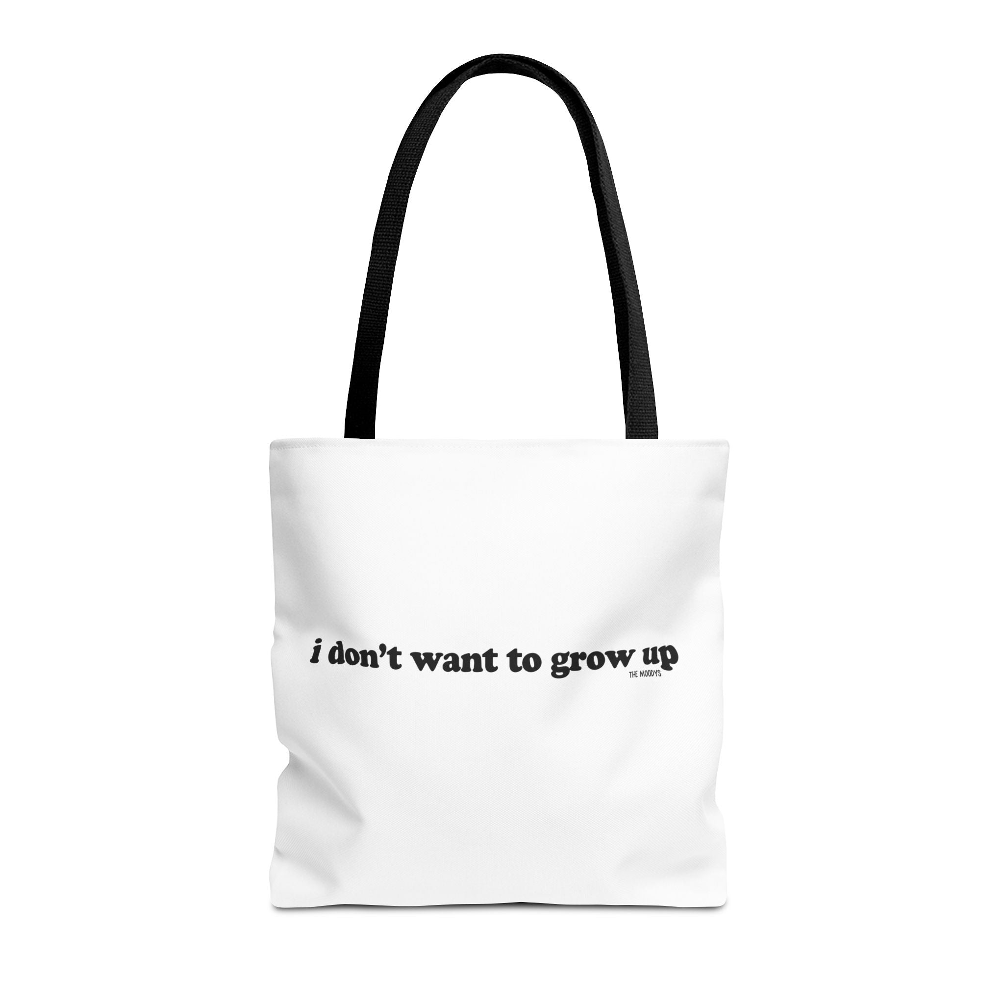 i don't want to grow up - tote bag