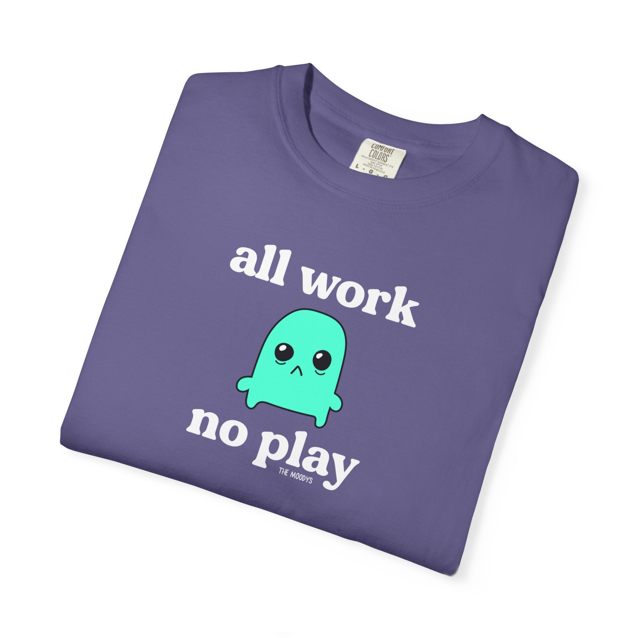 all work no play t-shirt