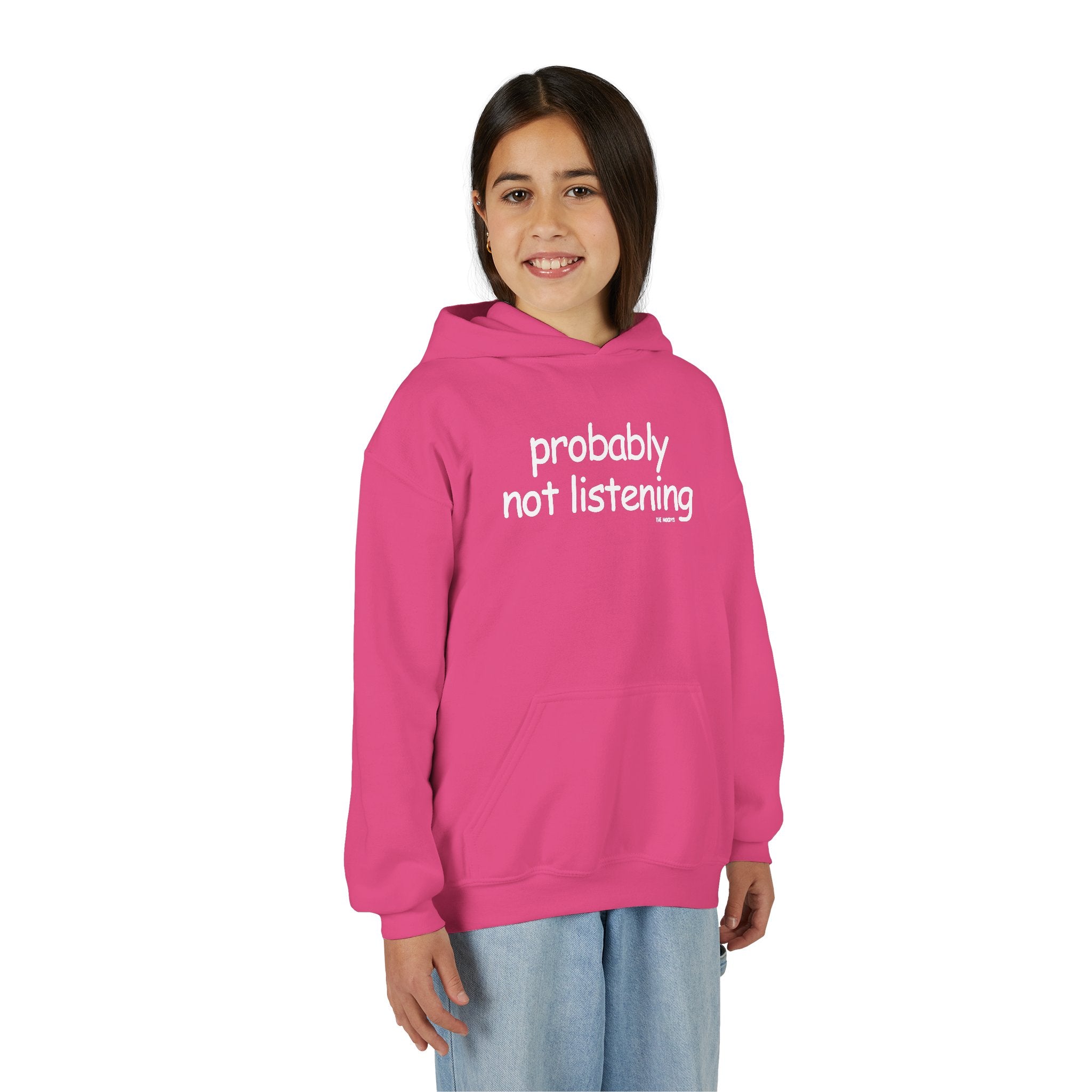 PROBABLY NOT LISTENING YOUTH HOOODIE