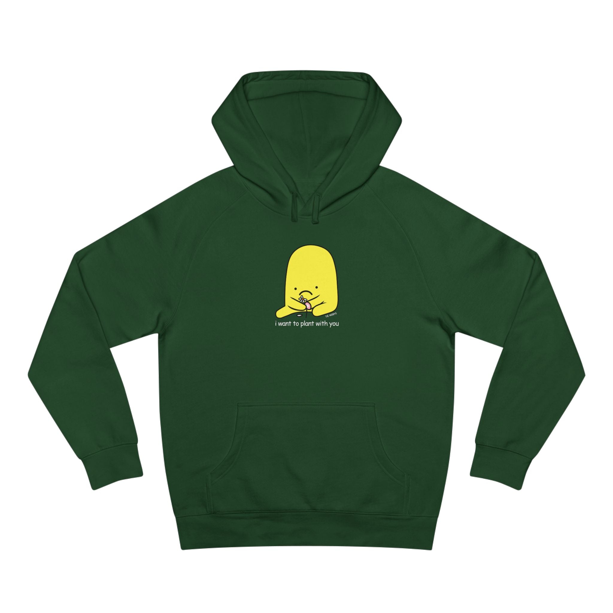 i want to plant with you- unisex hoodie