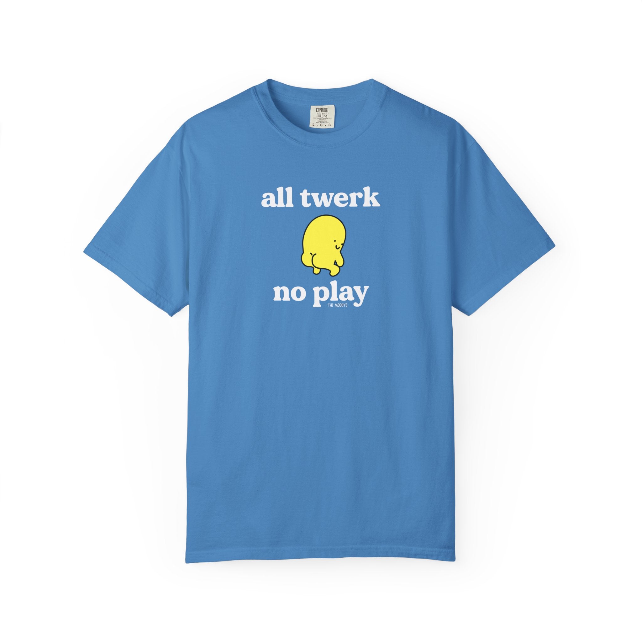 all twerk no play t-shirt