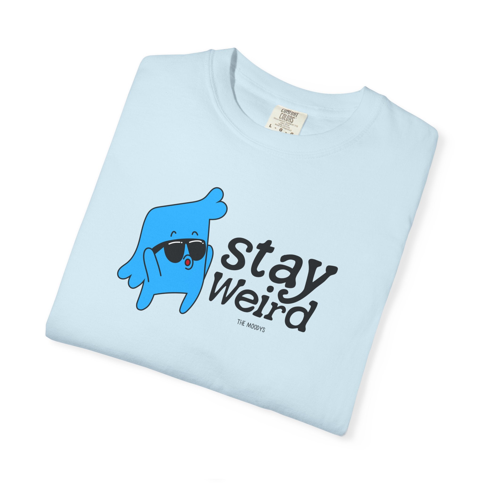 stay weird t-shirt
