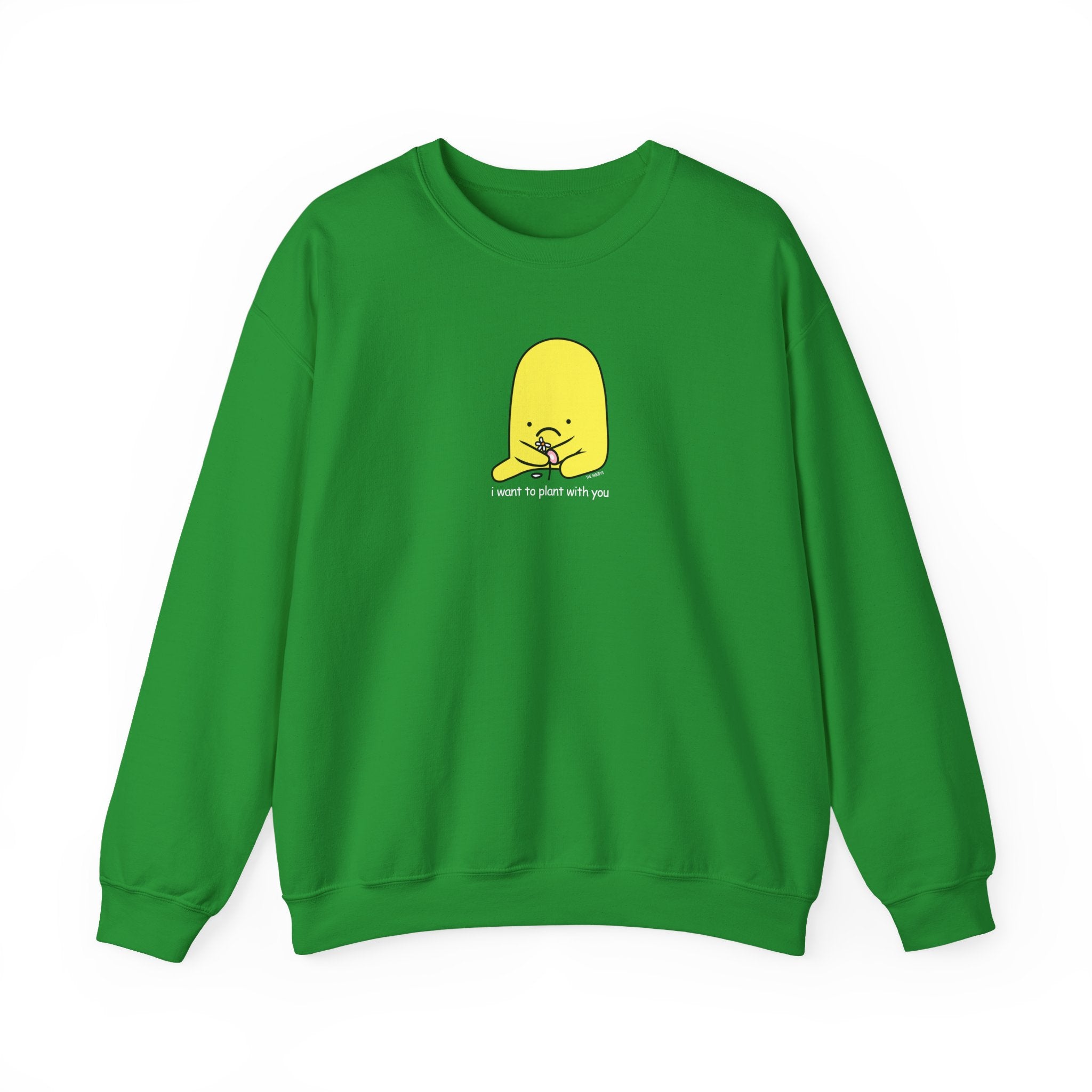 i want to plant with you - crewneck sweatshirt - unisex