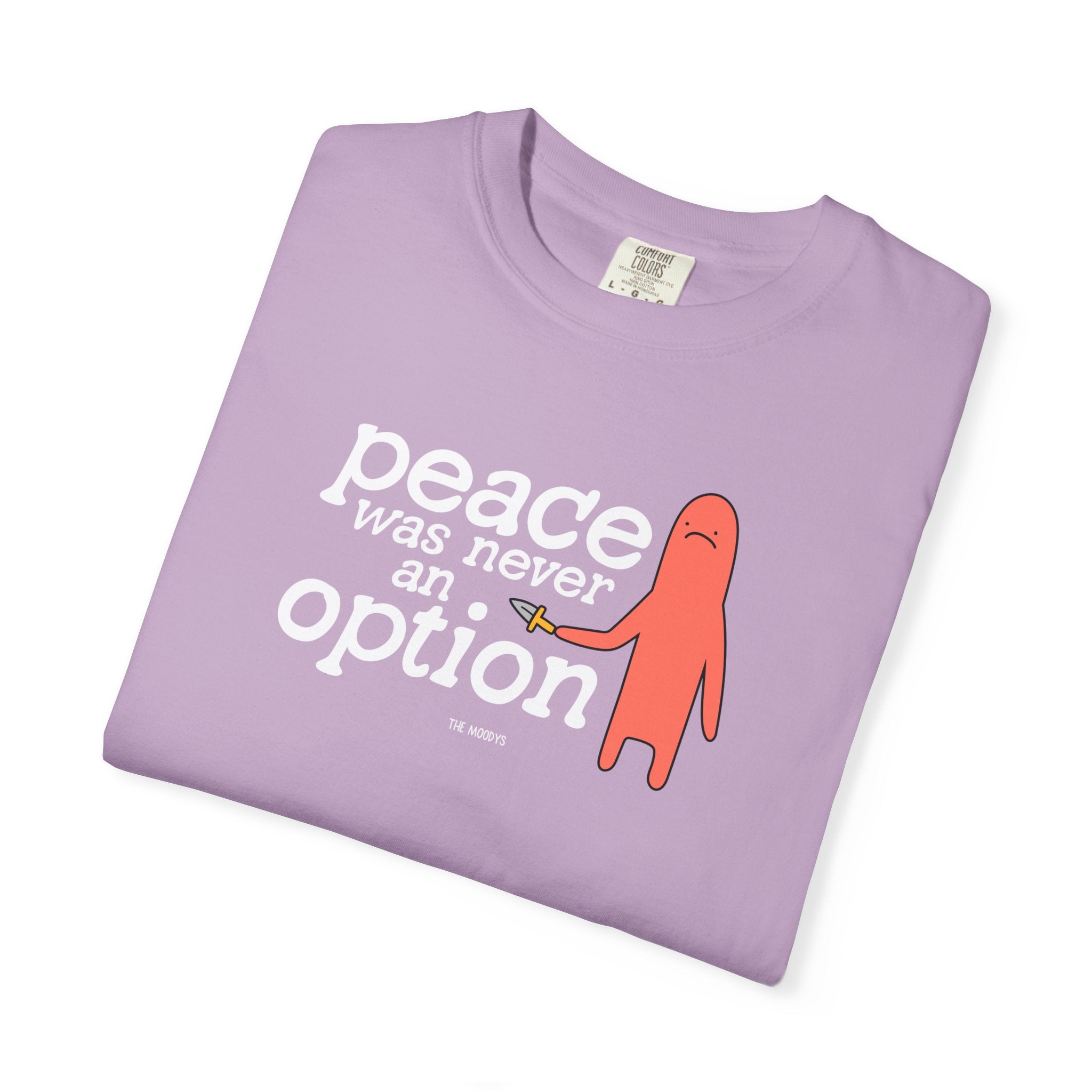 peace was never an option t-shirt