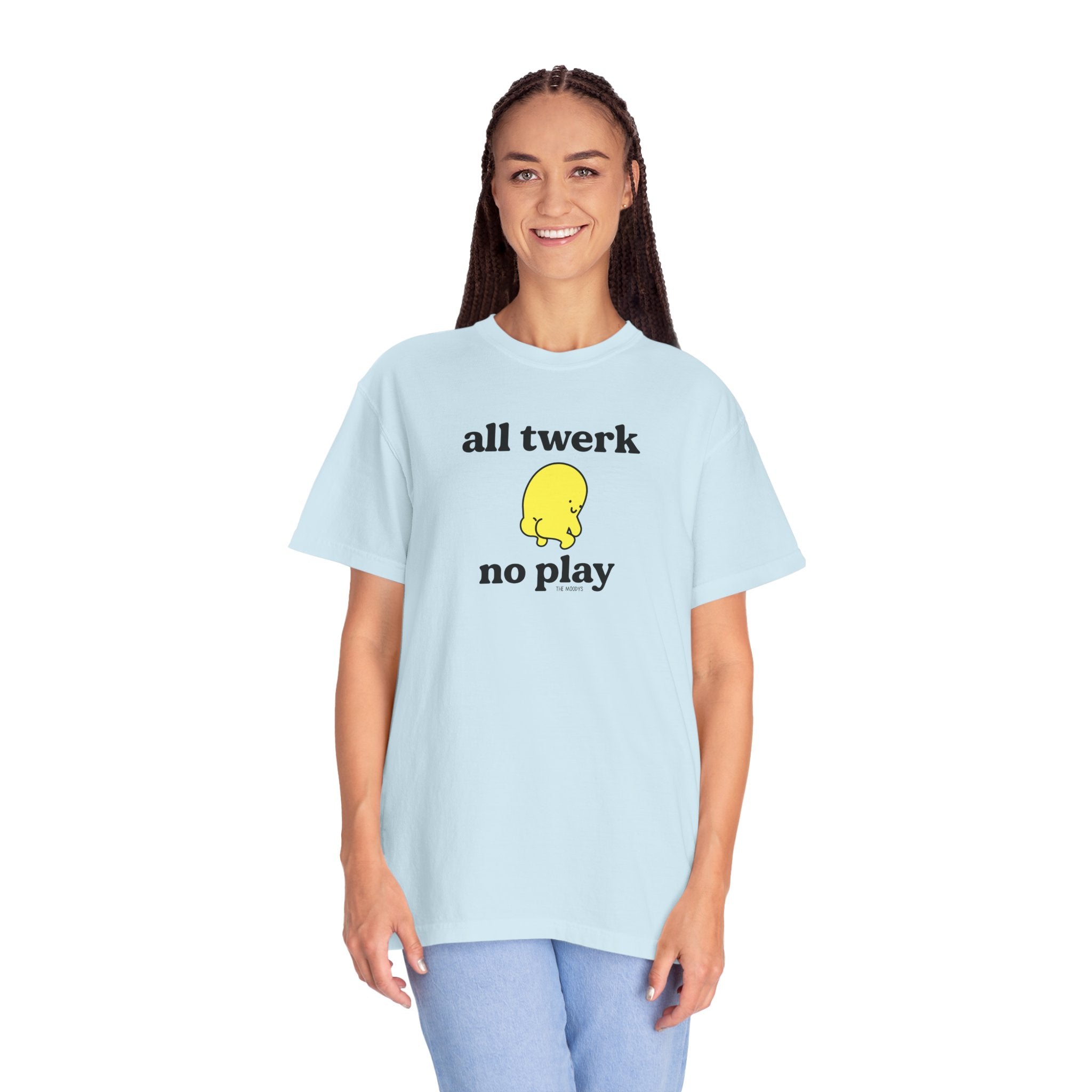 all twerk no play t-shirt