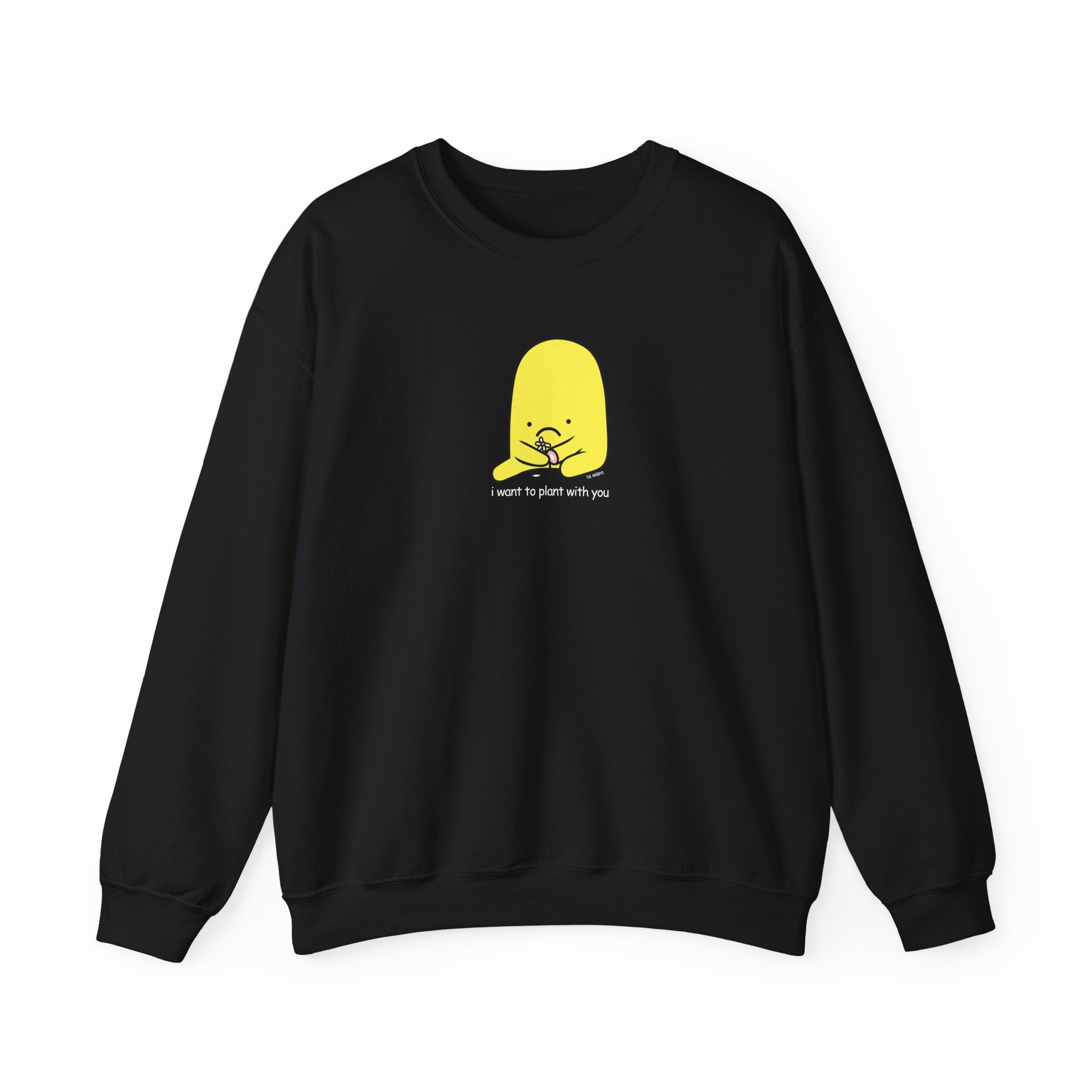 i want to plant with you - crewneck sweatshirt - unisex