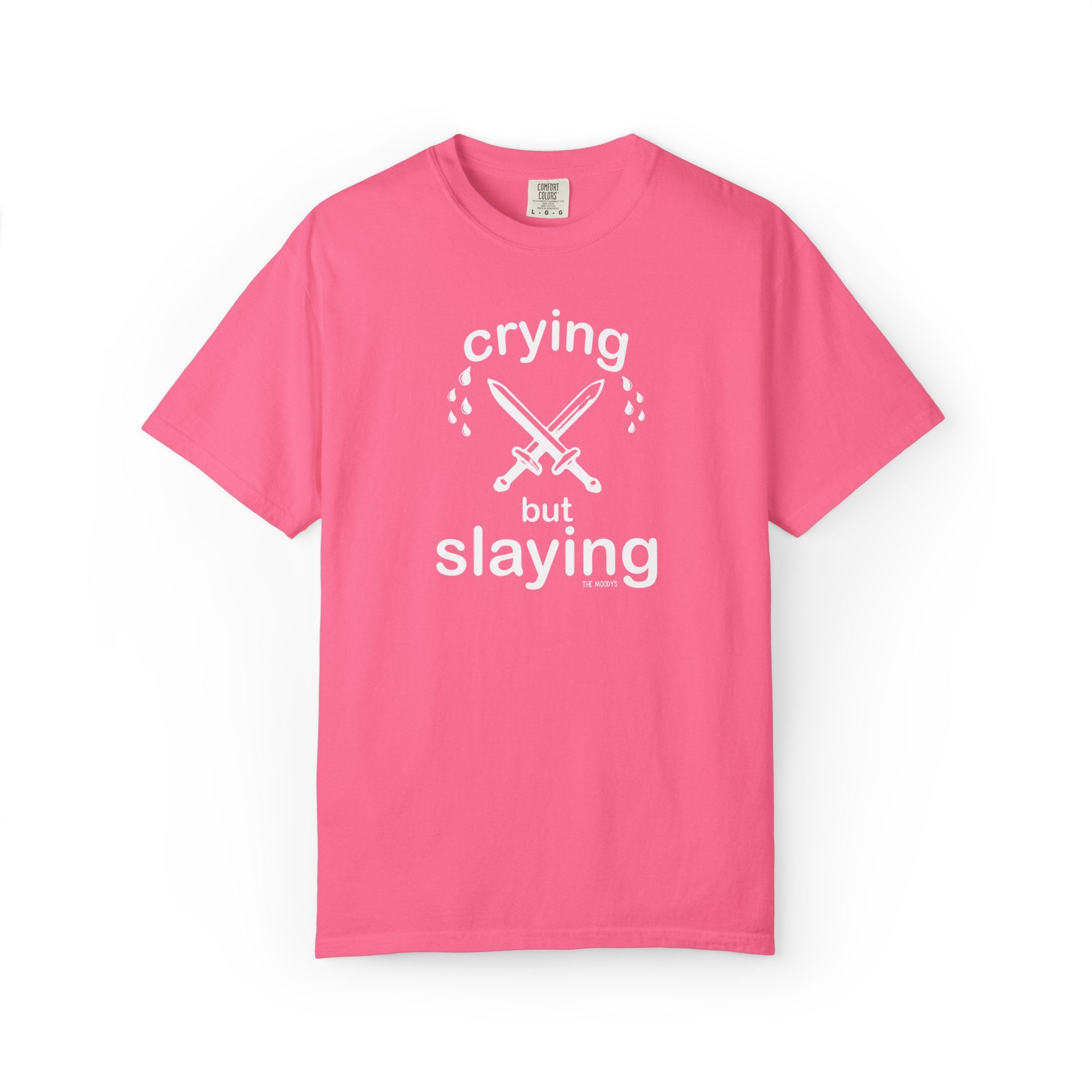 crying but slaying t-shirt