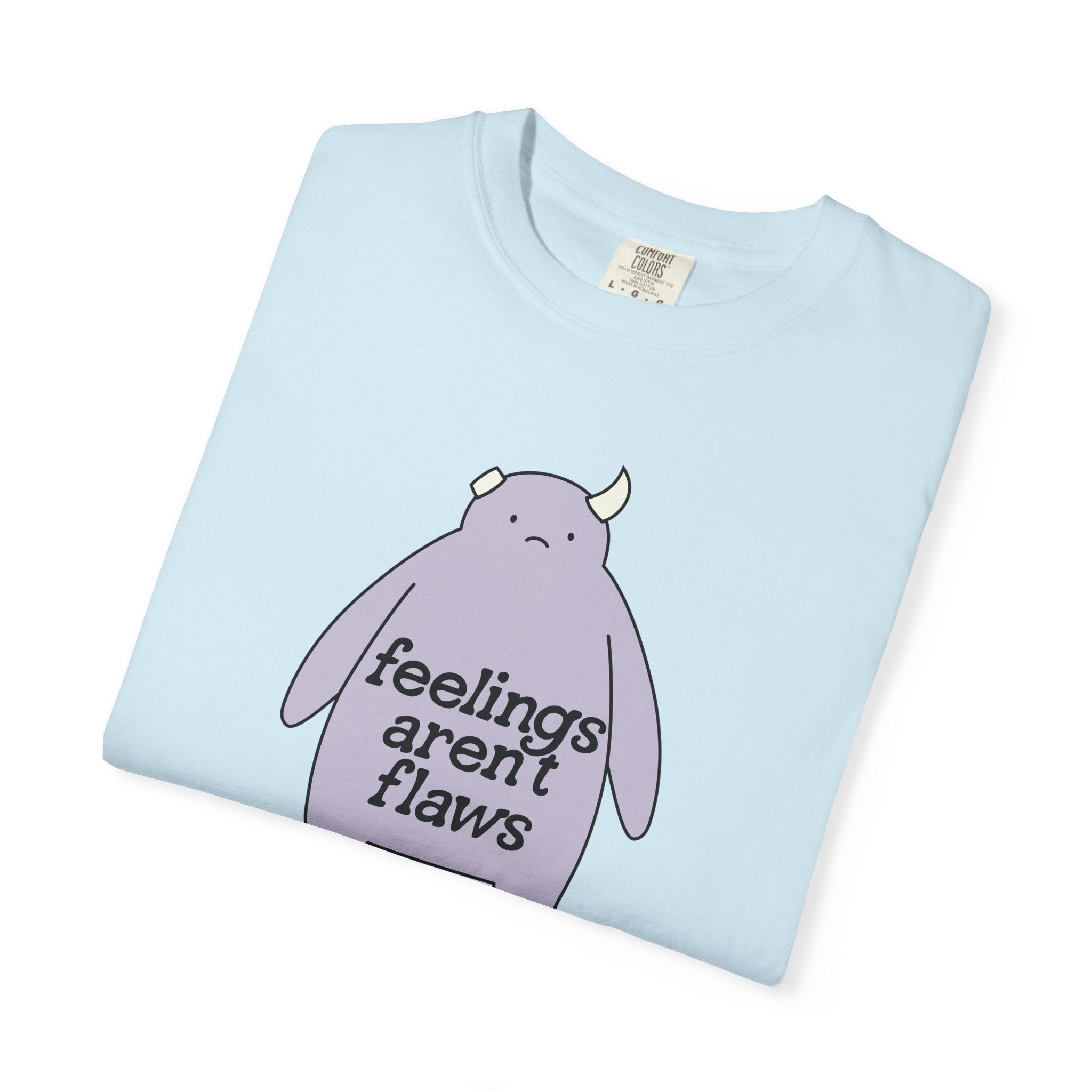 feelings aren't flaws t-shirt