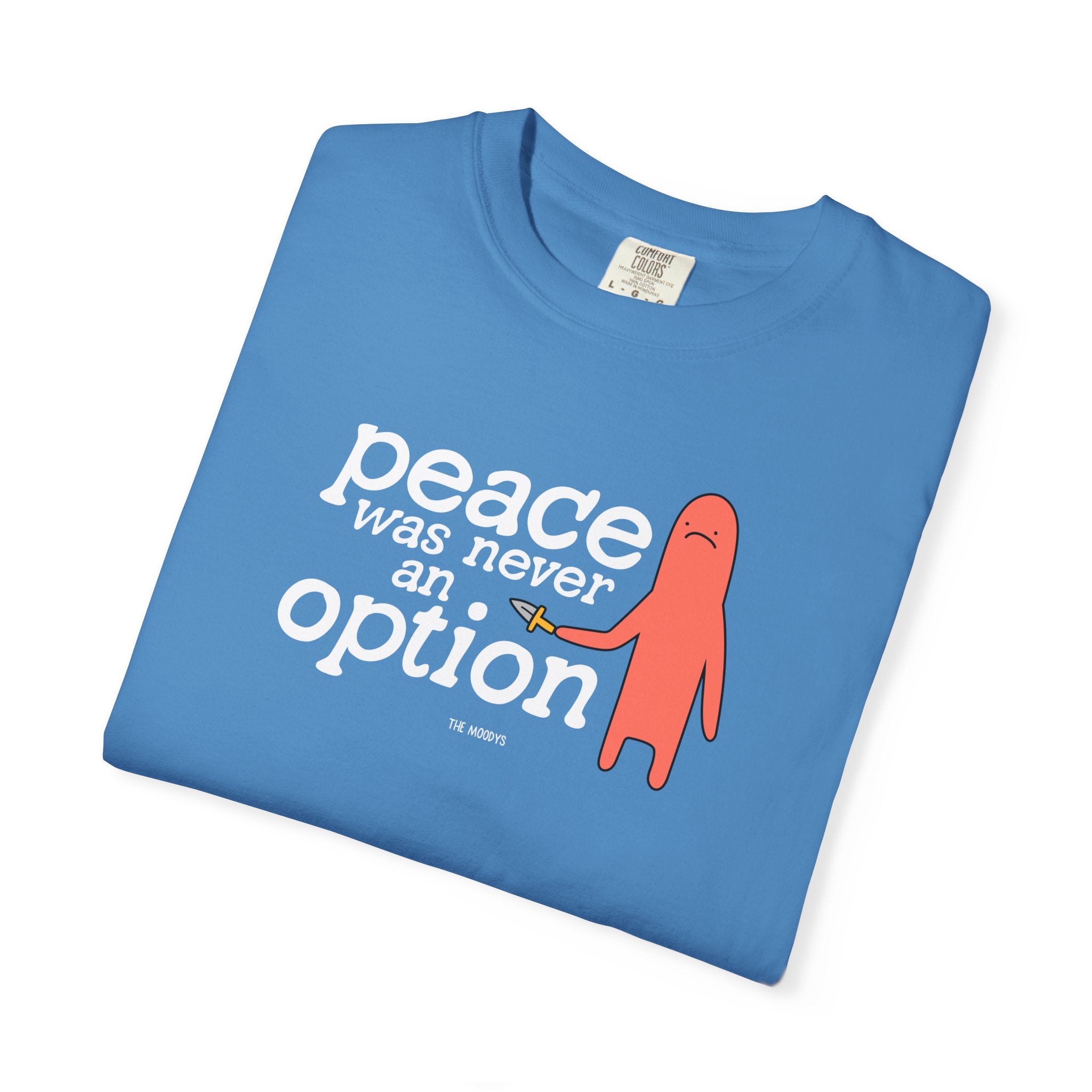 peace was never an option t-shirt