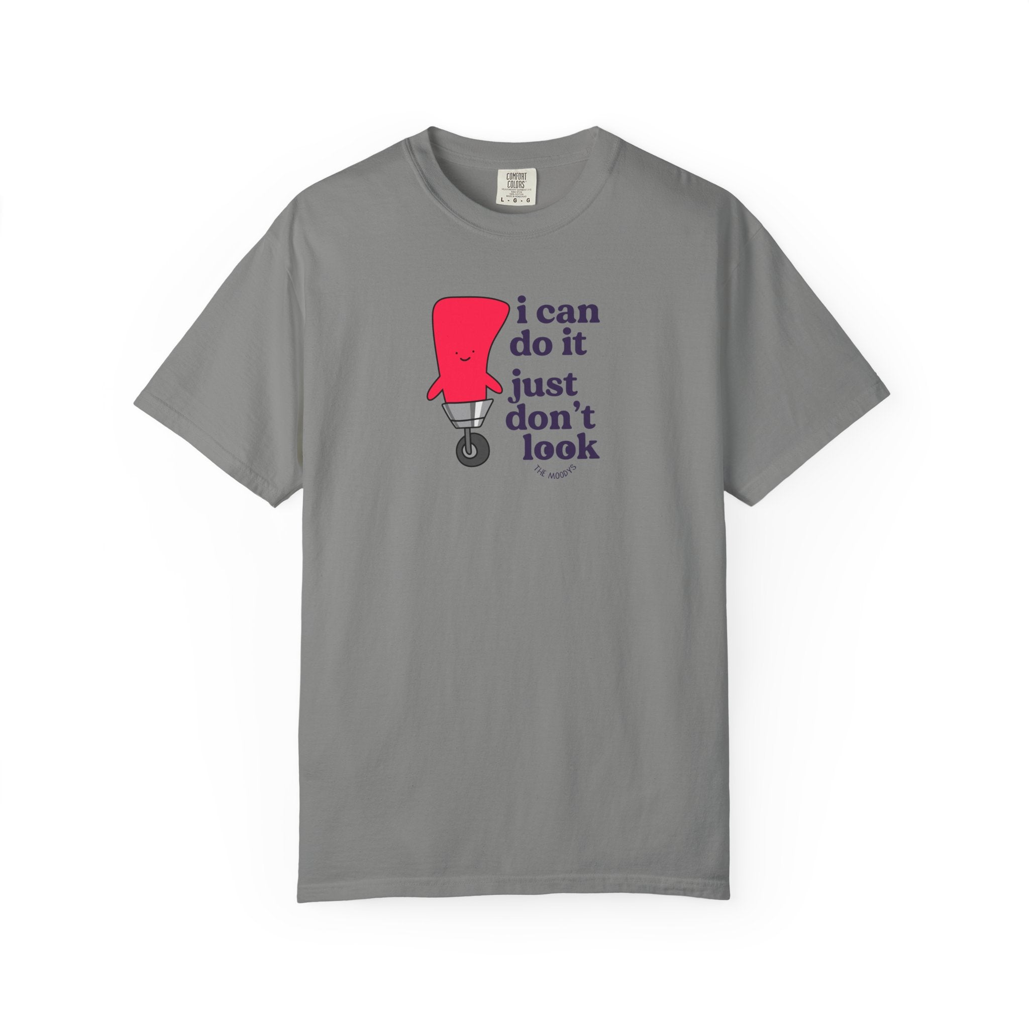 i can do it just don't look t-shirt