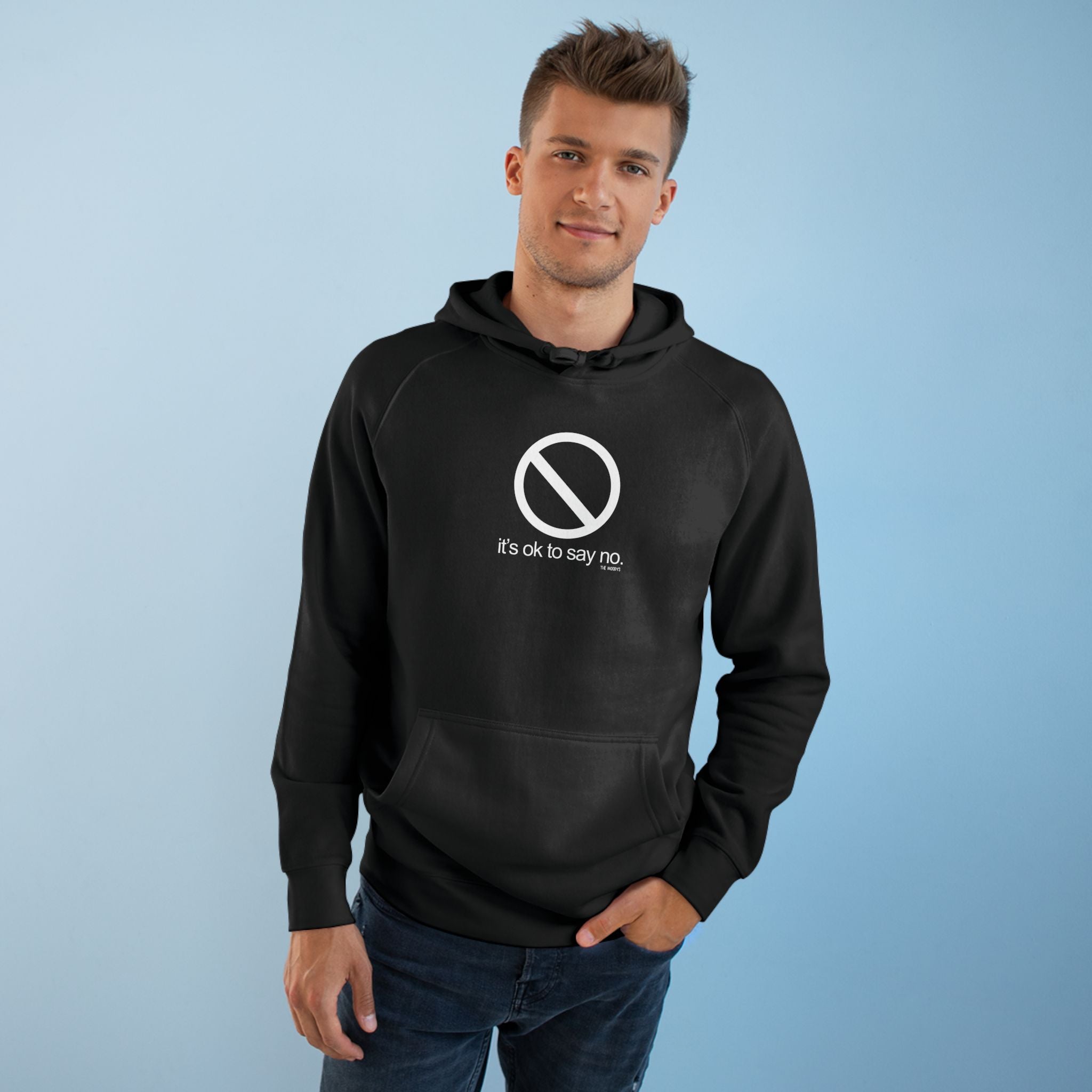 it's ok to say no - unisex hoodie