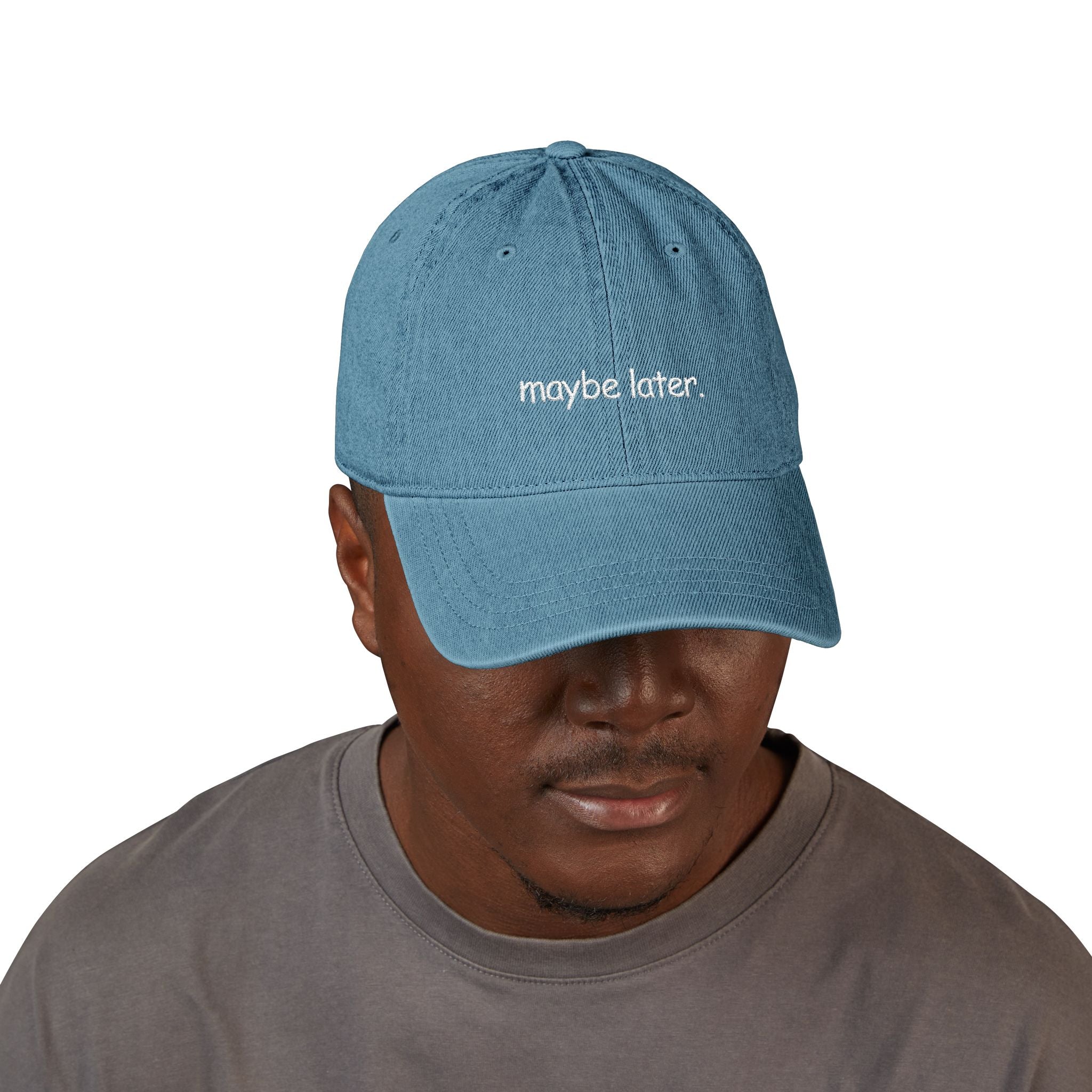maybe later - denim dad hat (embroidery)