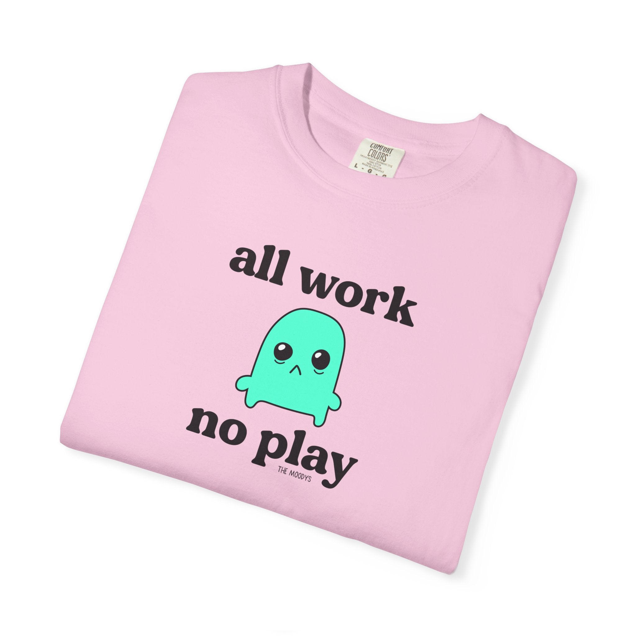 all work no play t-shirt