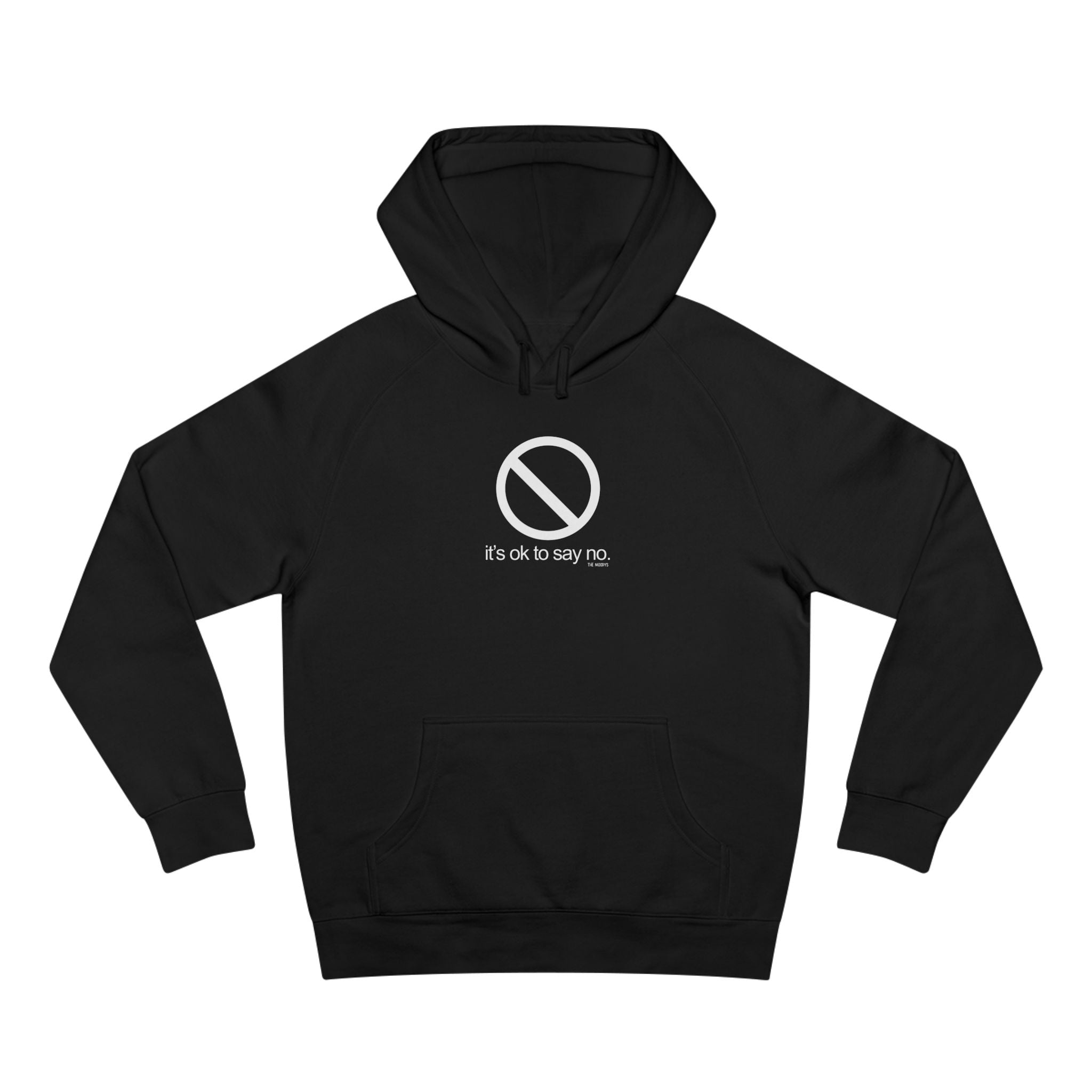 it's ok to say no - unisex hoodie