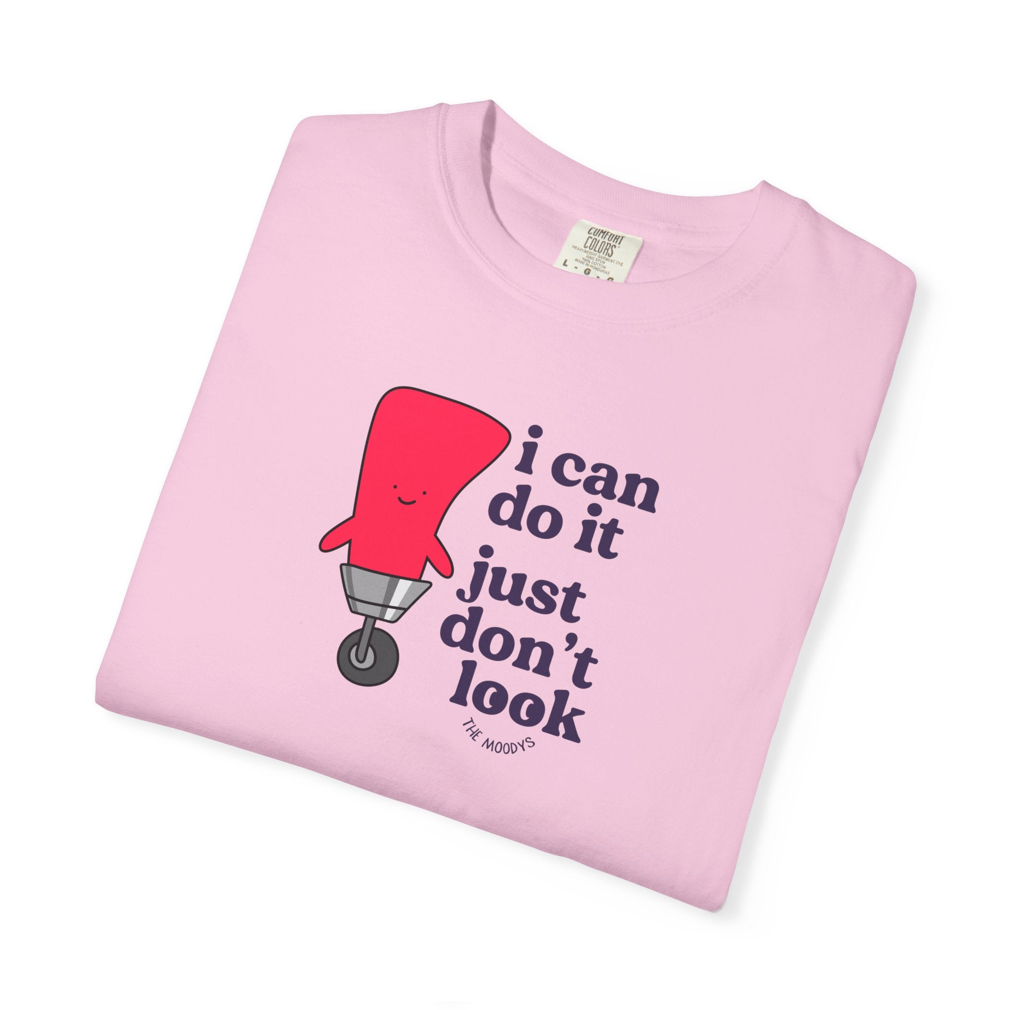 i can do it just don't look t-shirt
