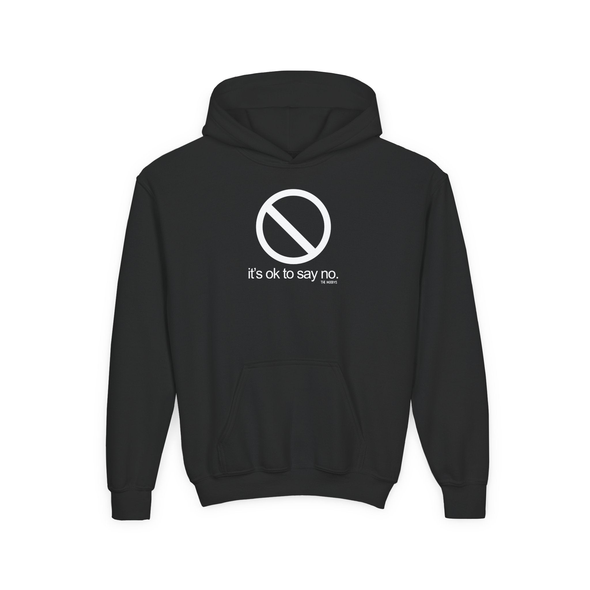 IT'S OK TO SAY NO YOUTH HOODIE