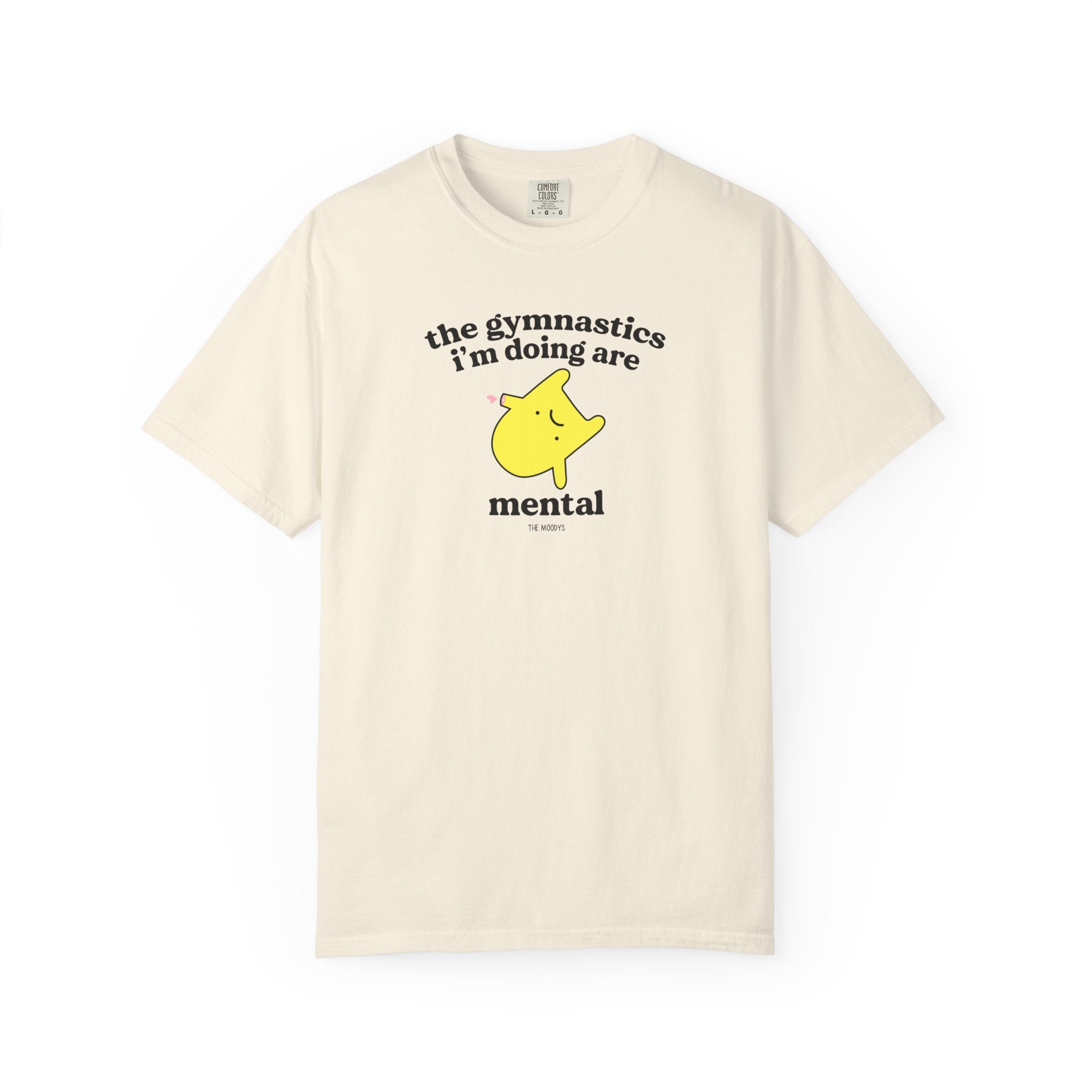 the gymnastics i'm doing are mental t-shirt