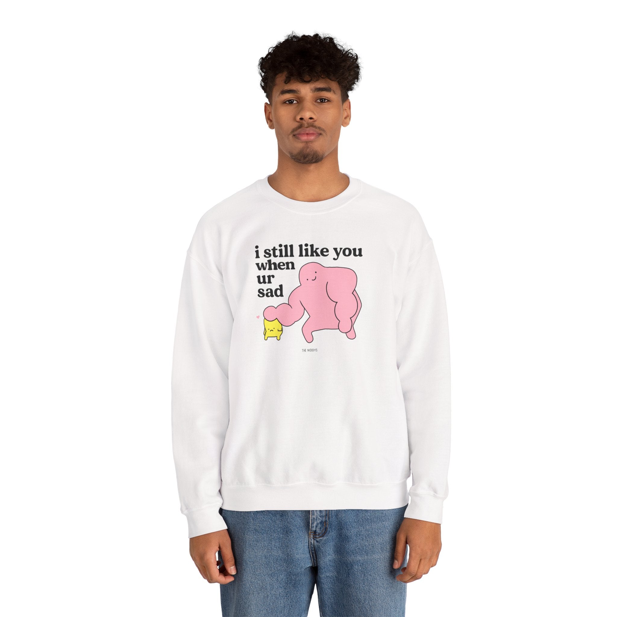 i still like you when you're sad - crewneck sweatshirt - unisex