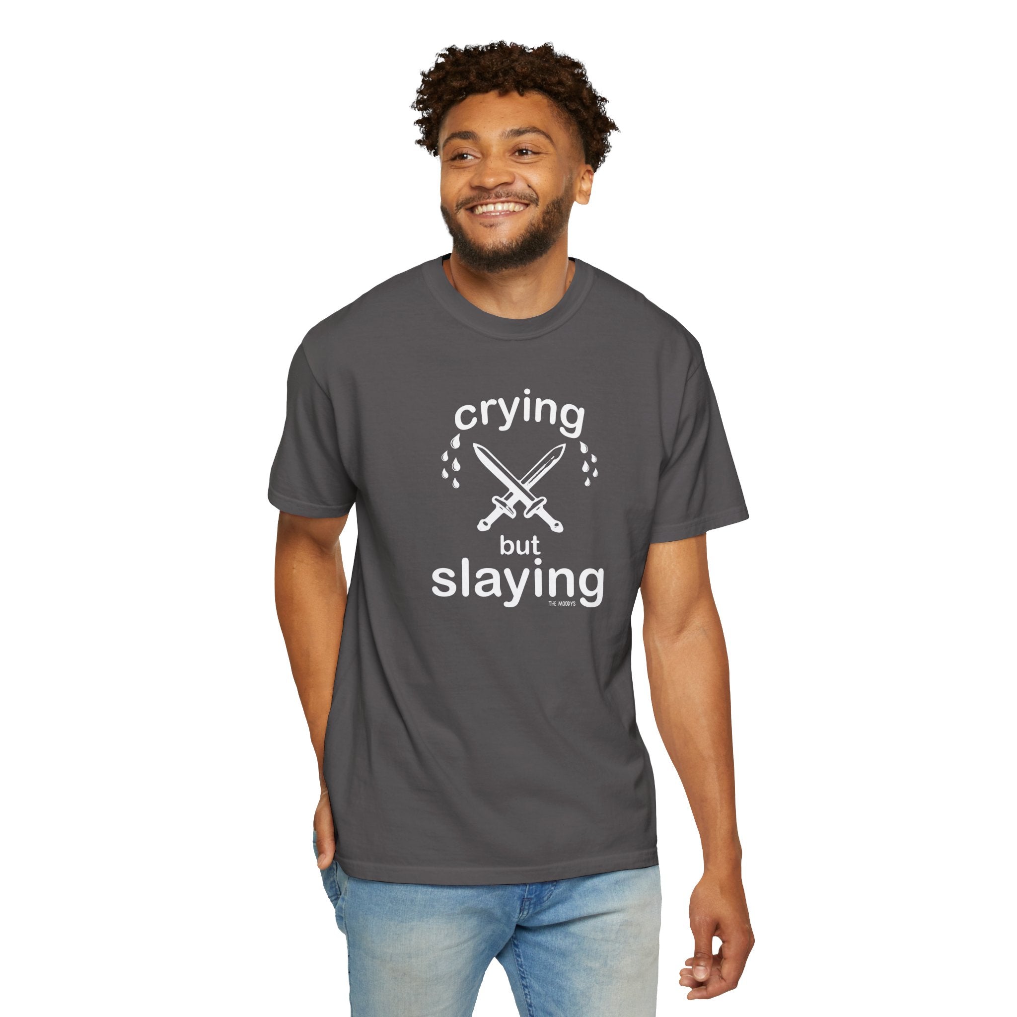 crying but slaying t-shirt