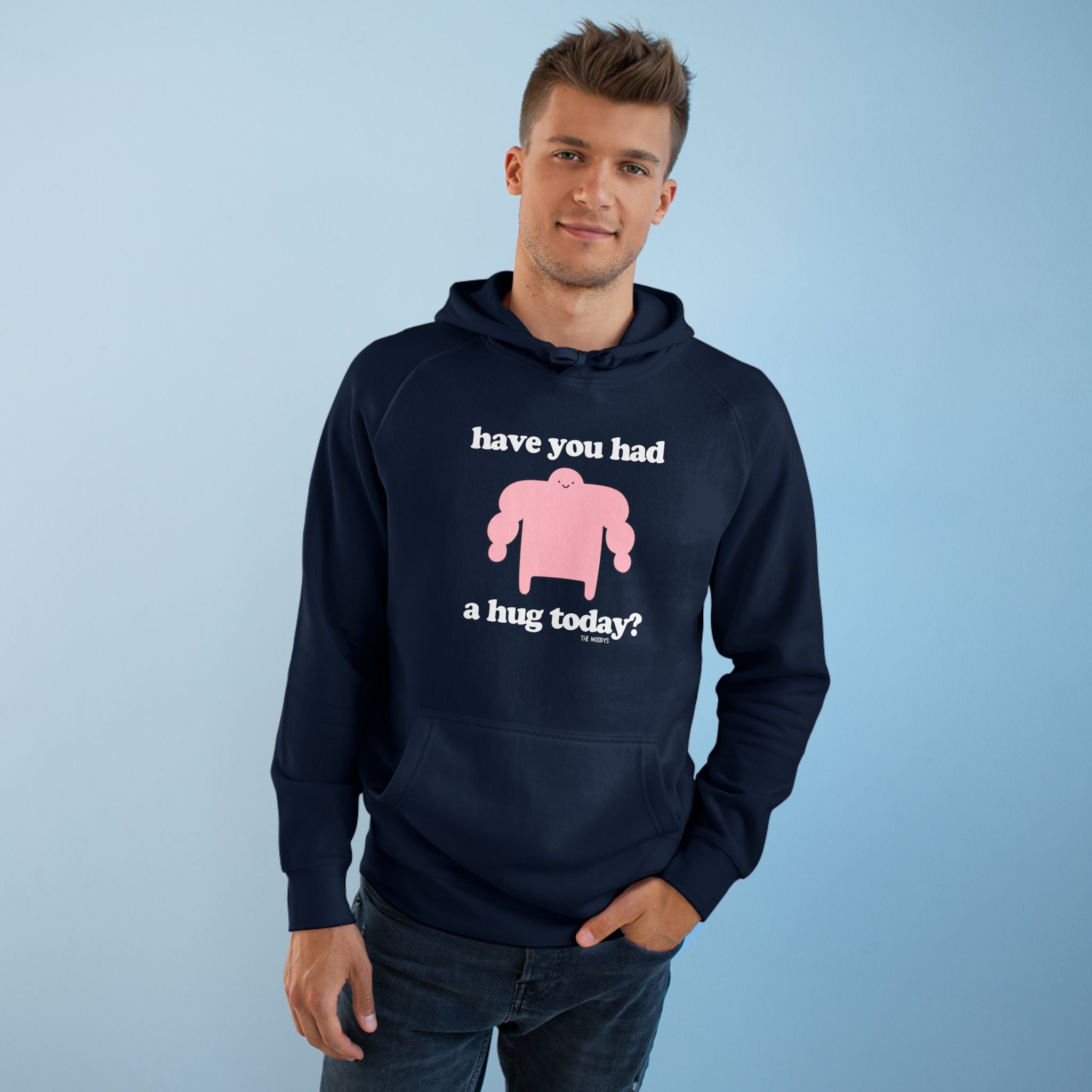 have you had a hug today - unisex hoodie