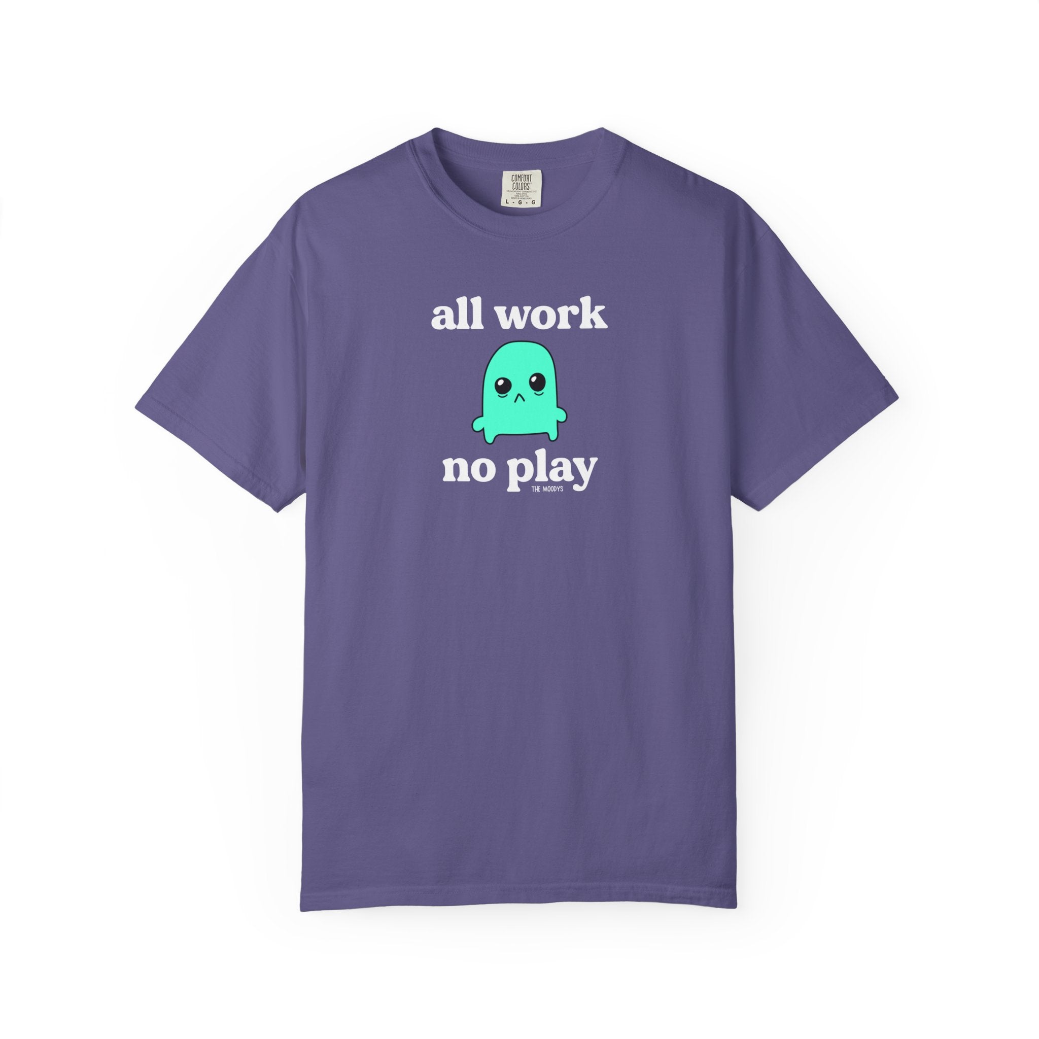 all work no play t-shirt