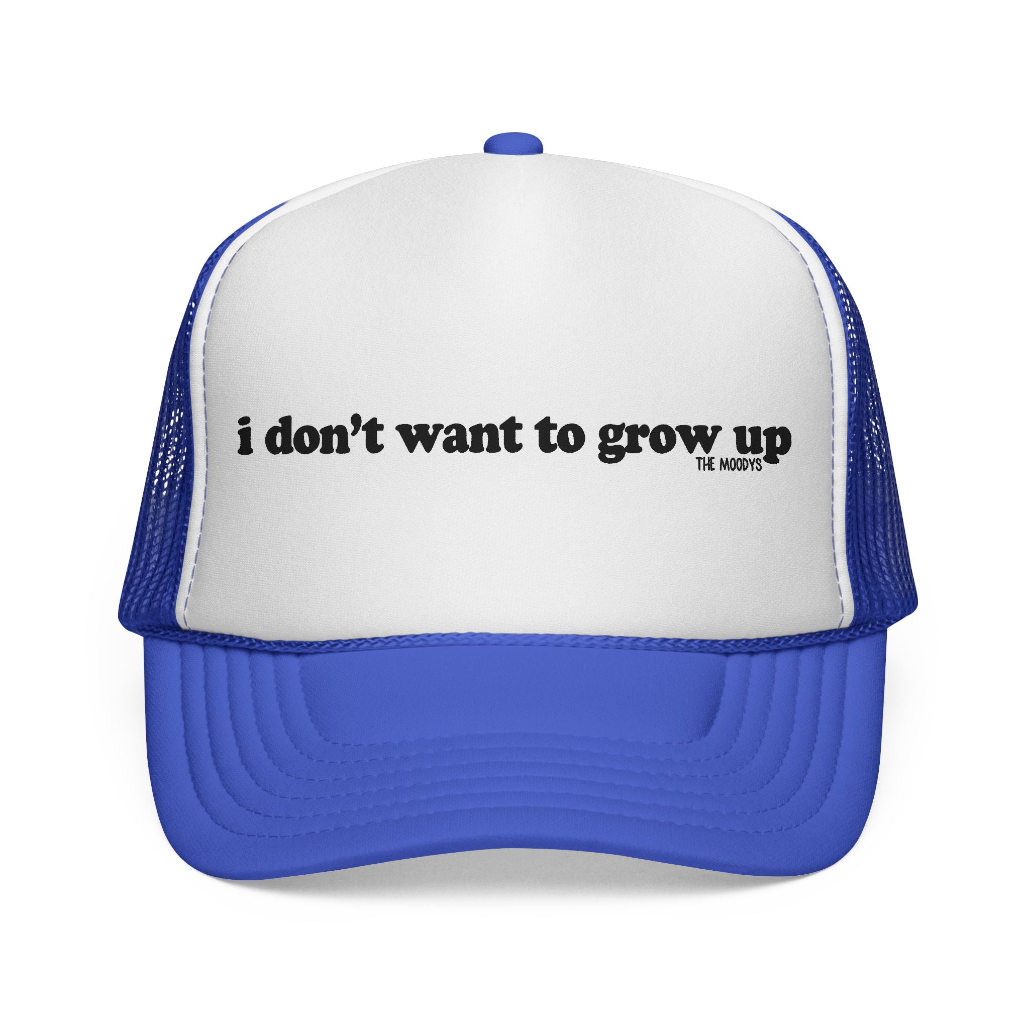 i don't want to grow up - trucker hat