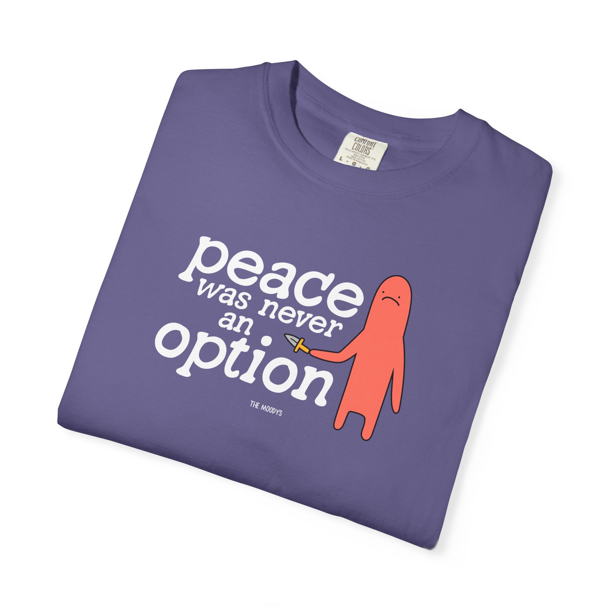 peace was never an option t-shirt
