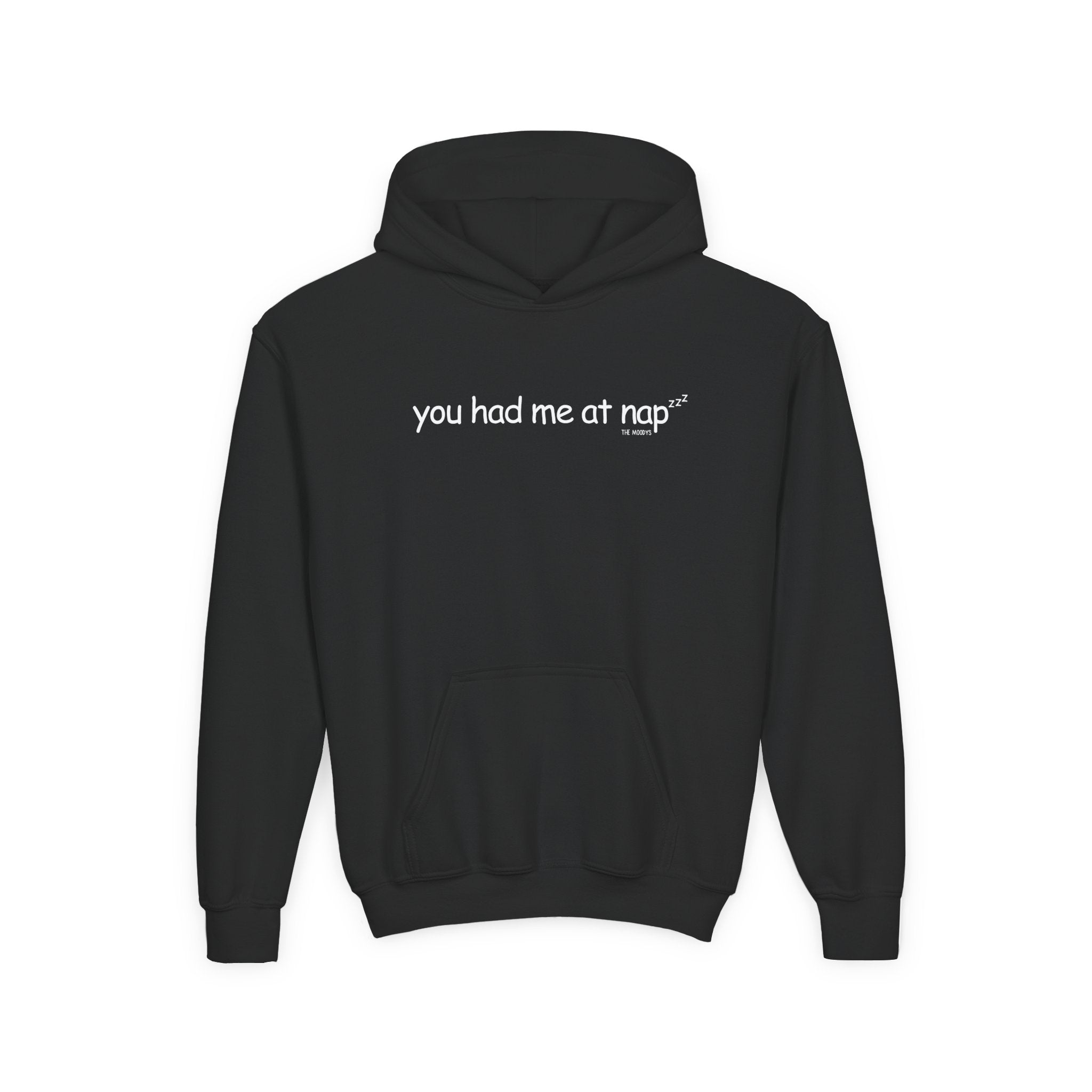 YOU HAD ME AT NAP YOUTH HOODIE