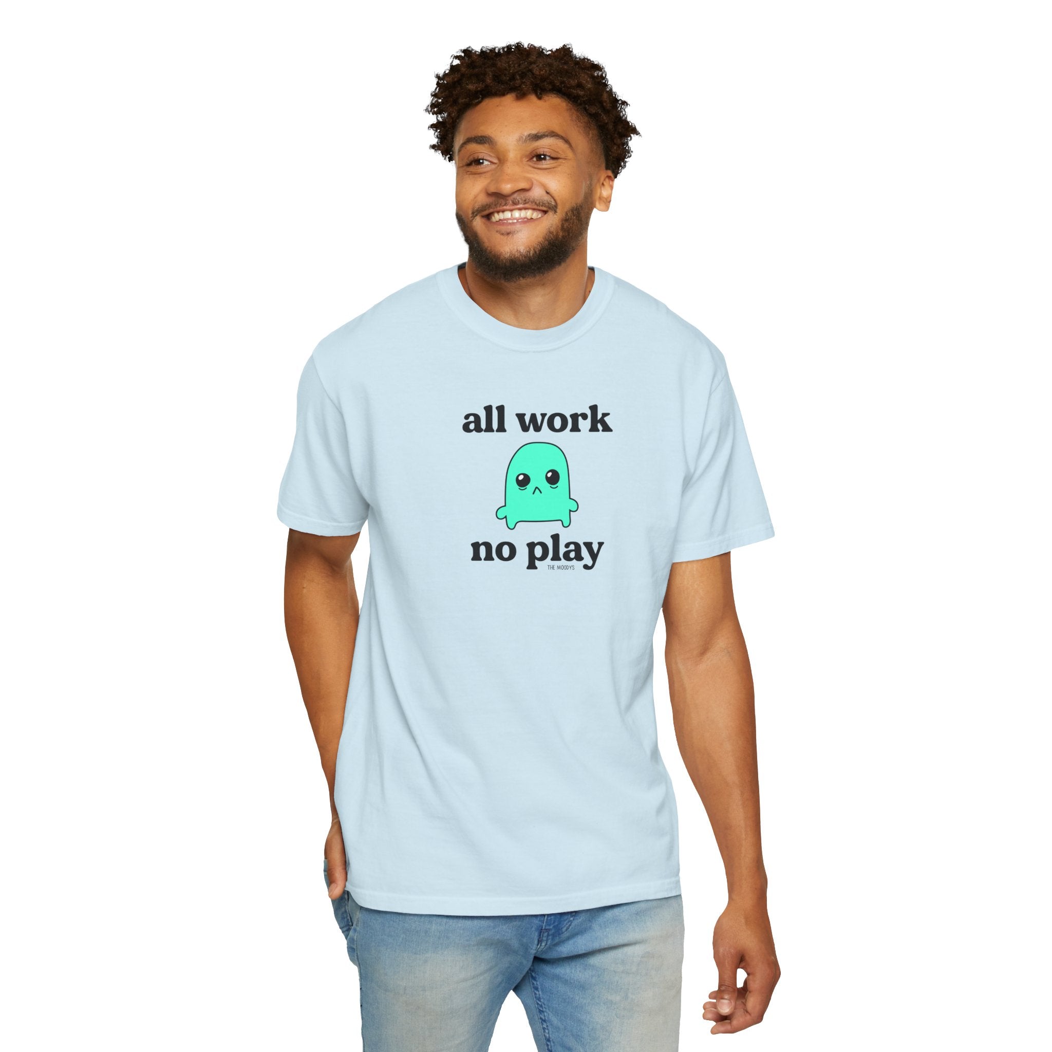 all work no play t-shirt
