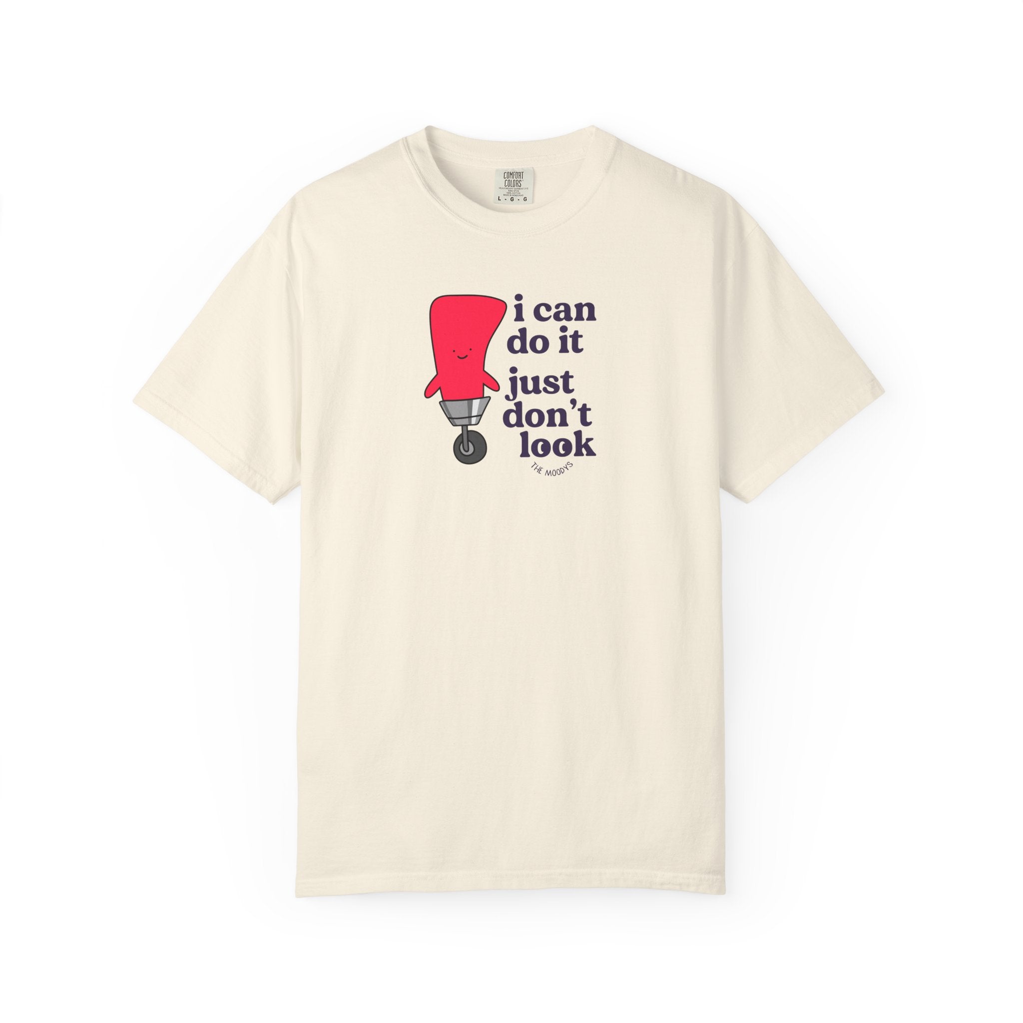 i can do it just don't look t-shirt