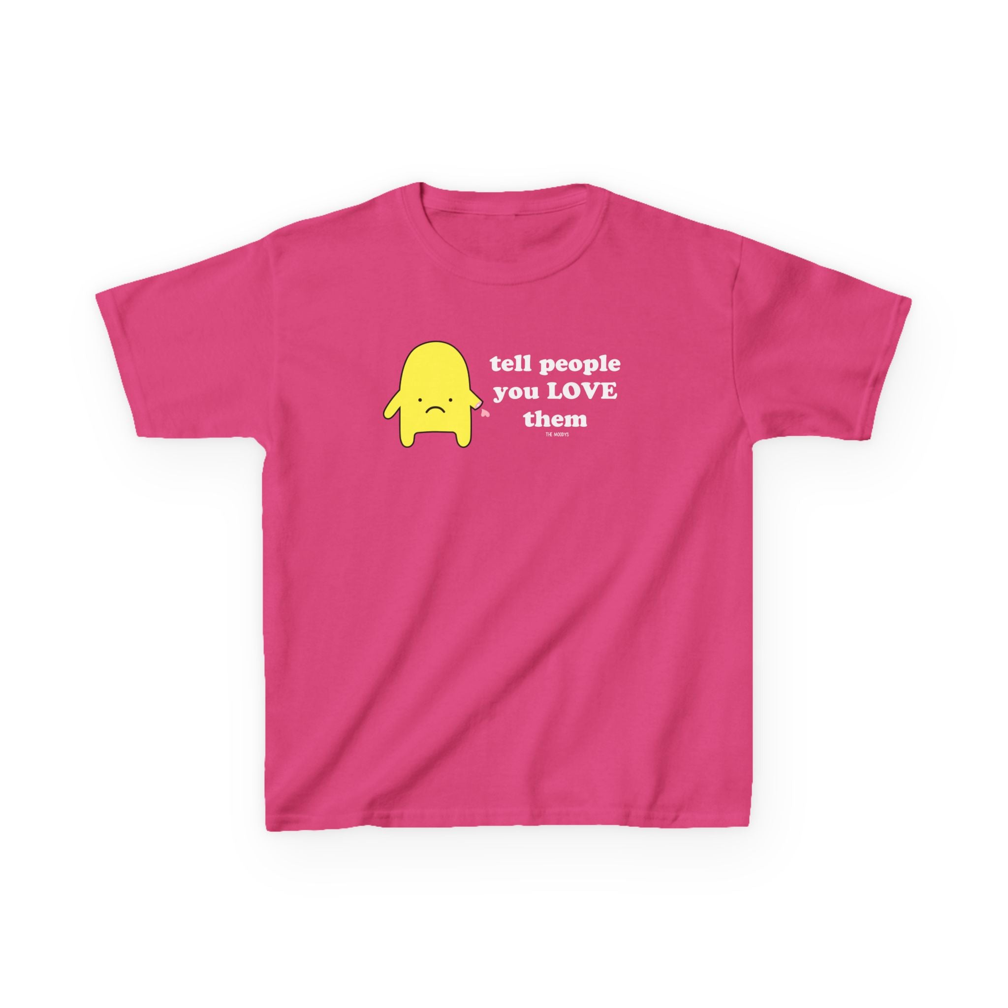 TELL PEOPLE YOU LOVE THEM YOUTH T-SHIRT