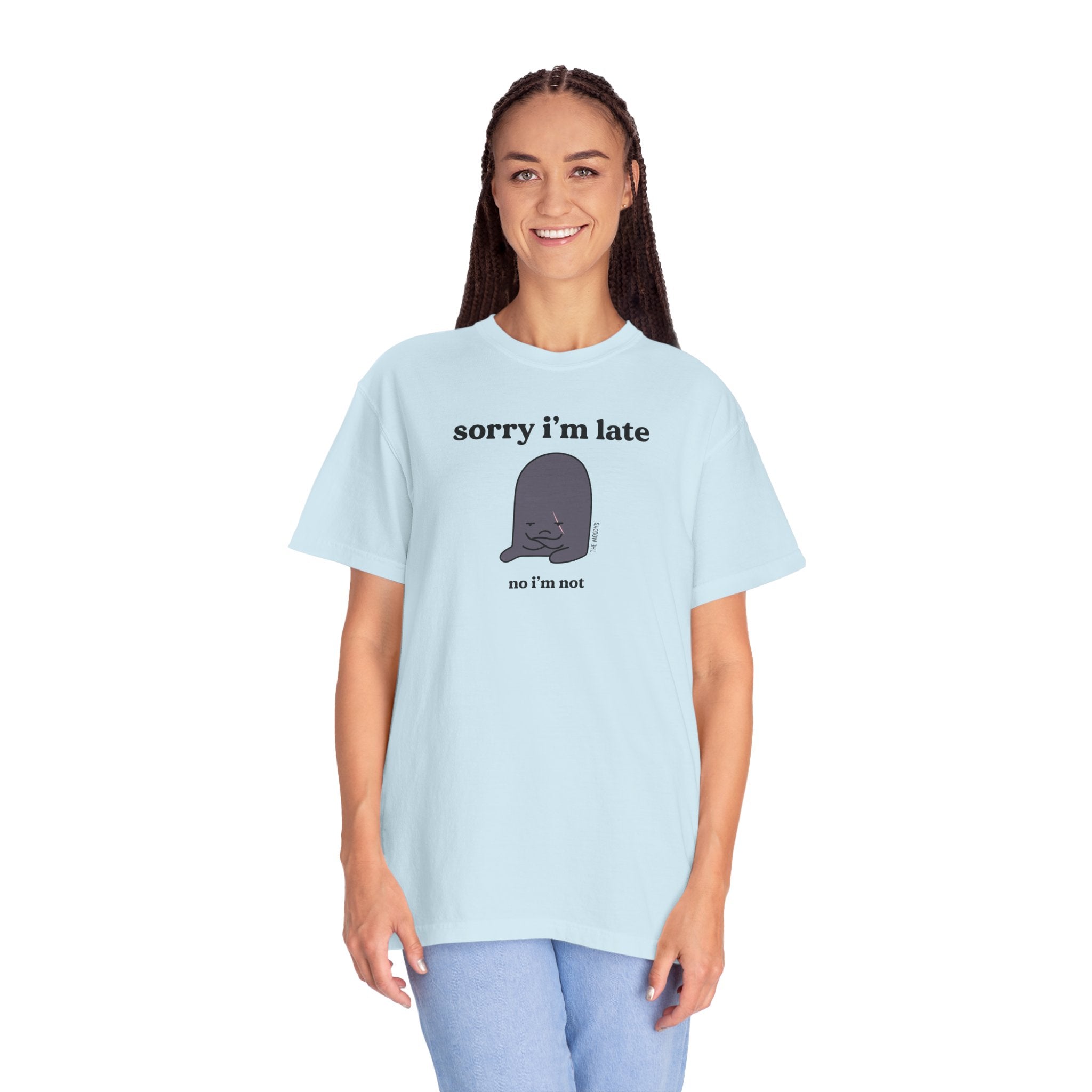 sorry i'm late t-shirt