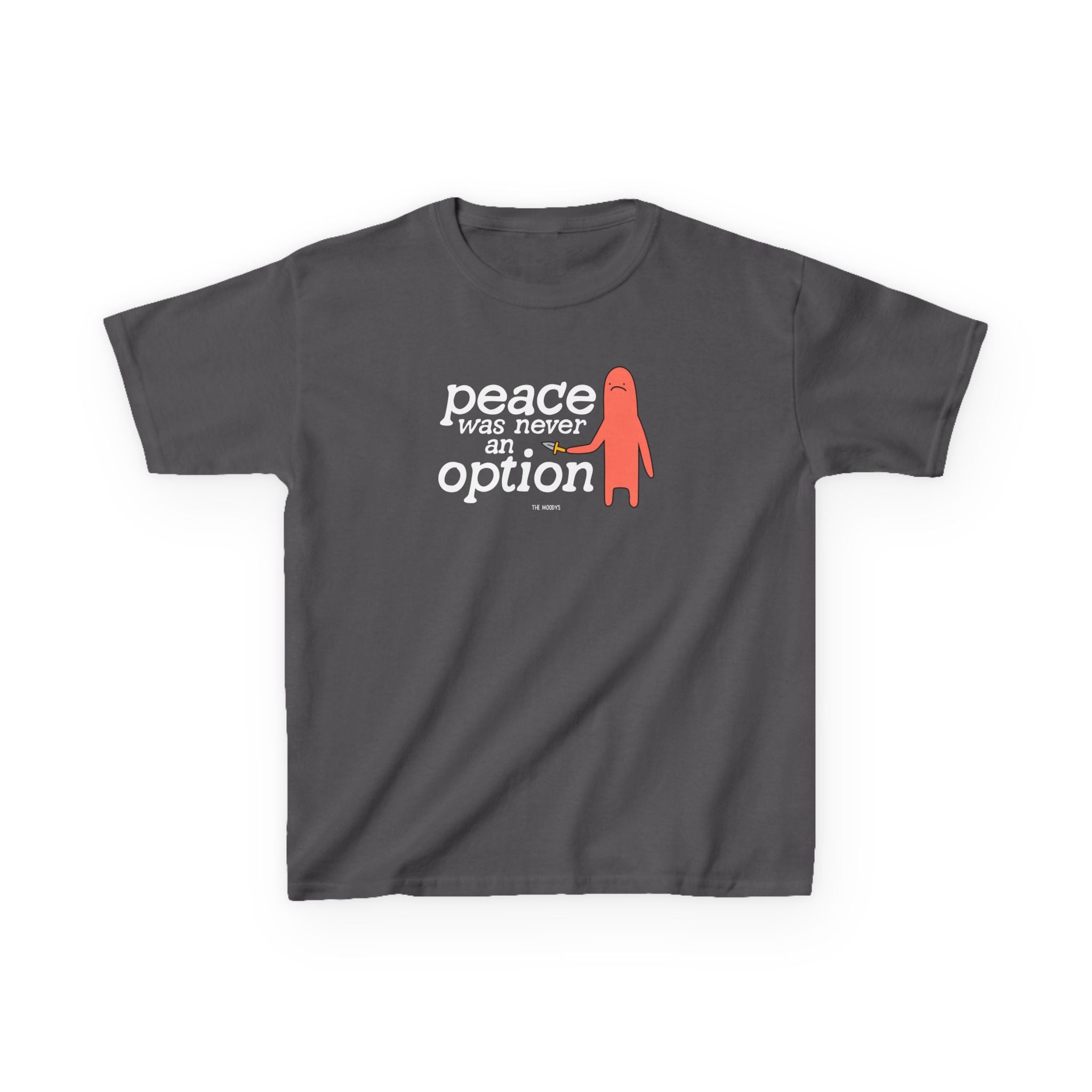 PEACE WAS NEVER AN OPTION YOUTH T-SHIRT