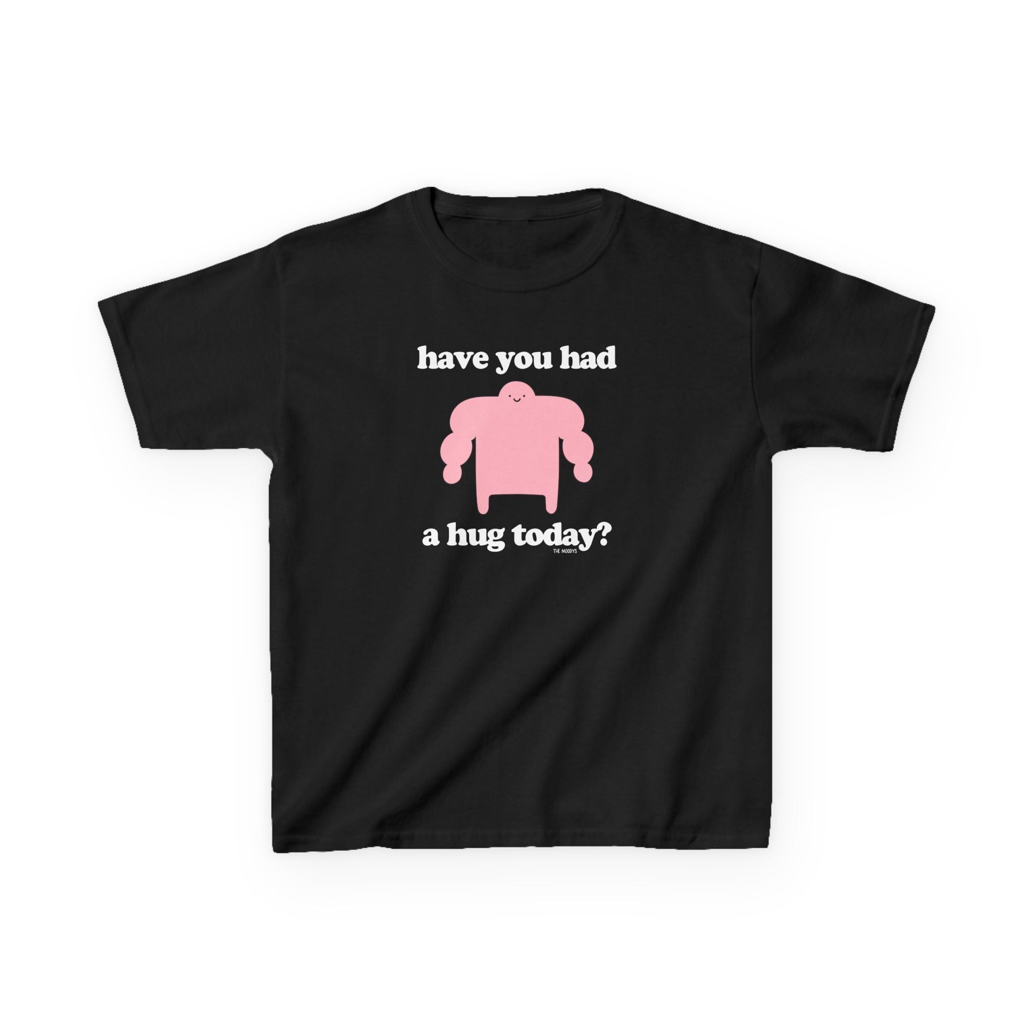 HAVE YOU HAD A HUG TODAY YOUTH T-SHIRT