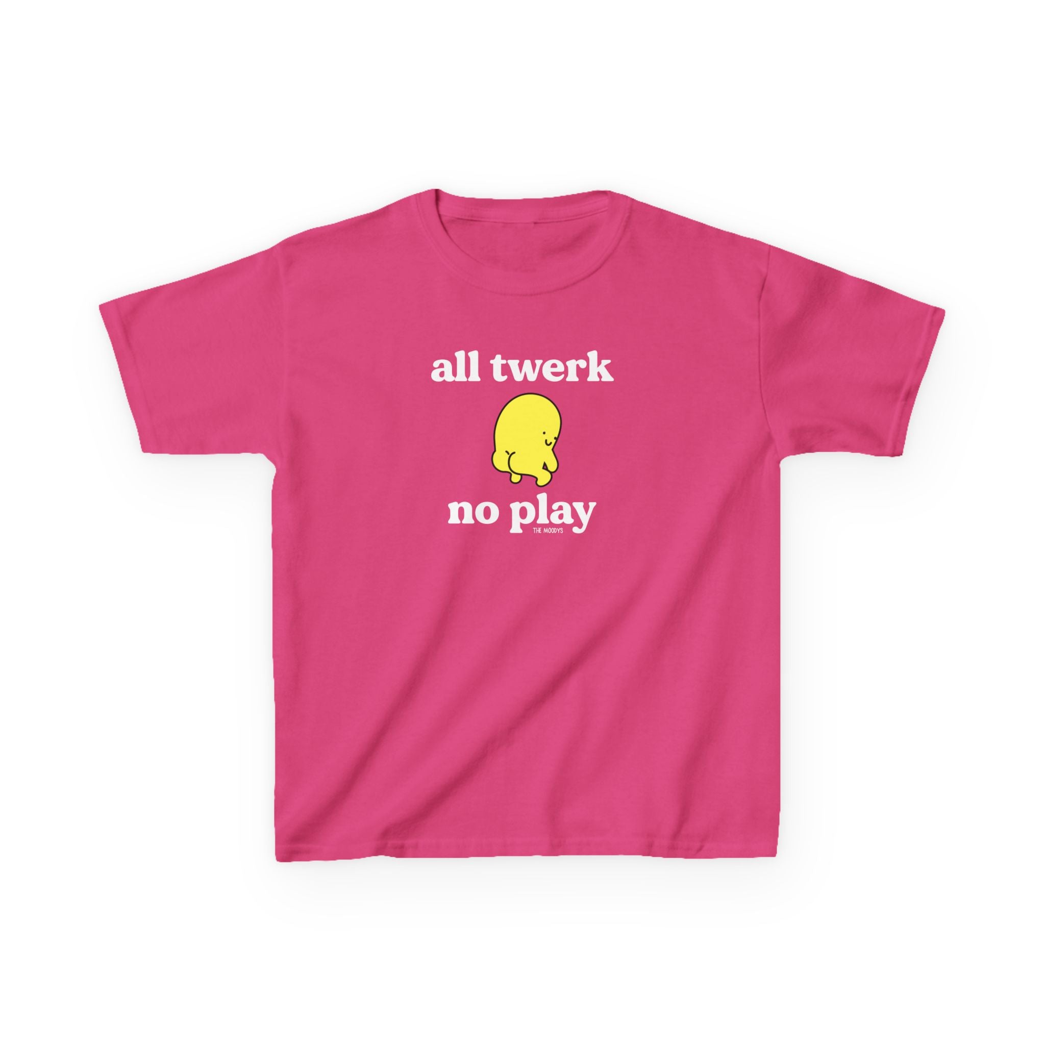 ALL TWERK NO PLAY YOUTH T-SHIRT