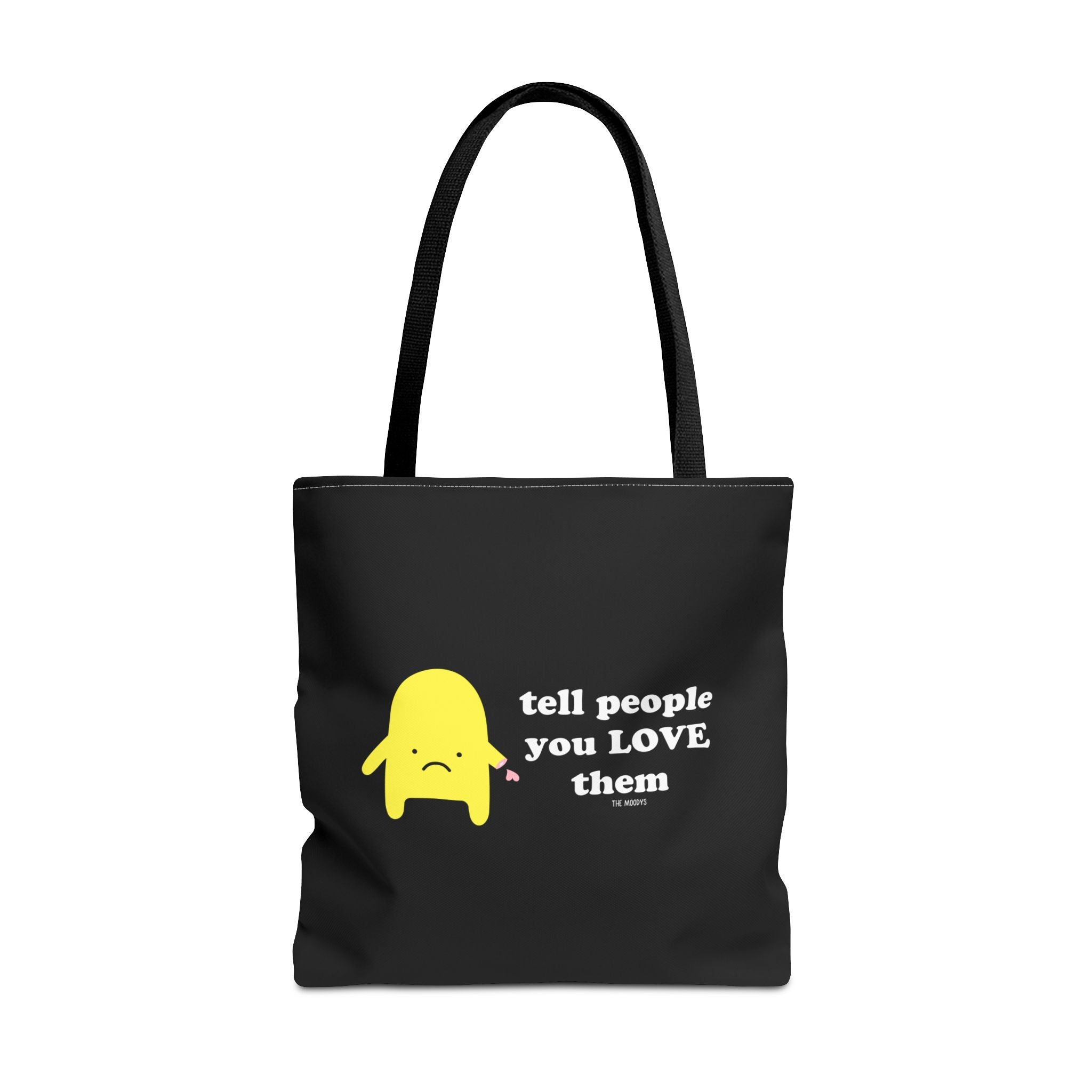 tell people you love them - tote bag