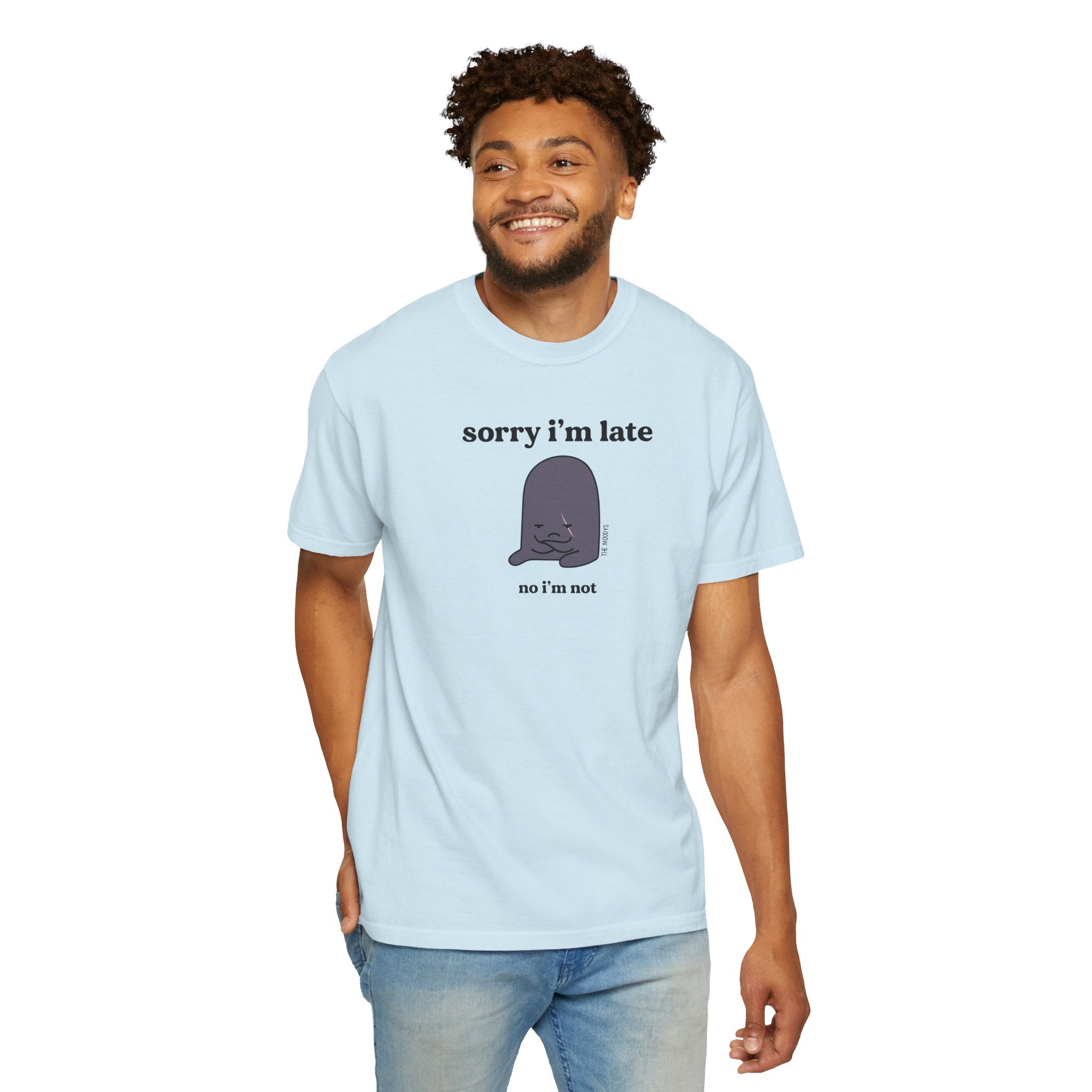 sorry i'm late t-shirt