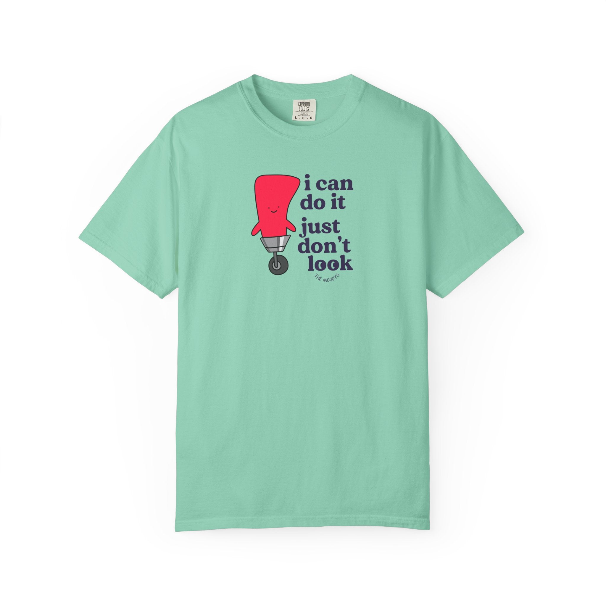i can do it just don't look t-shirt