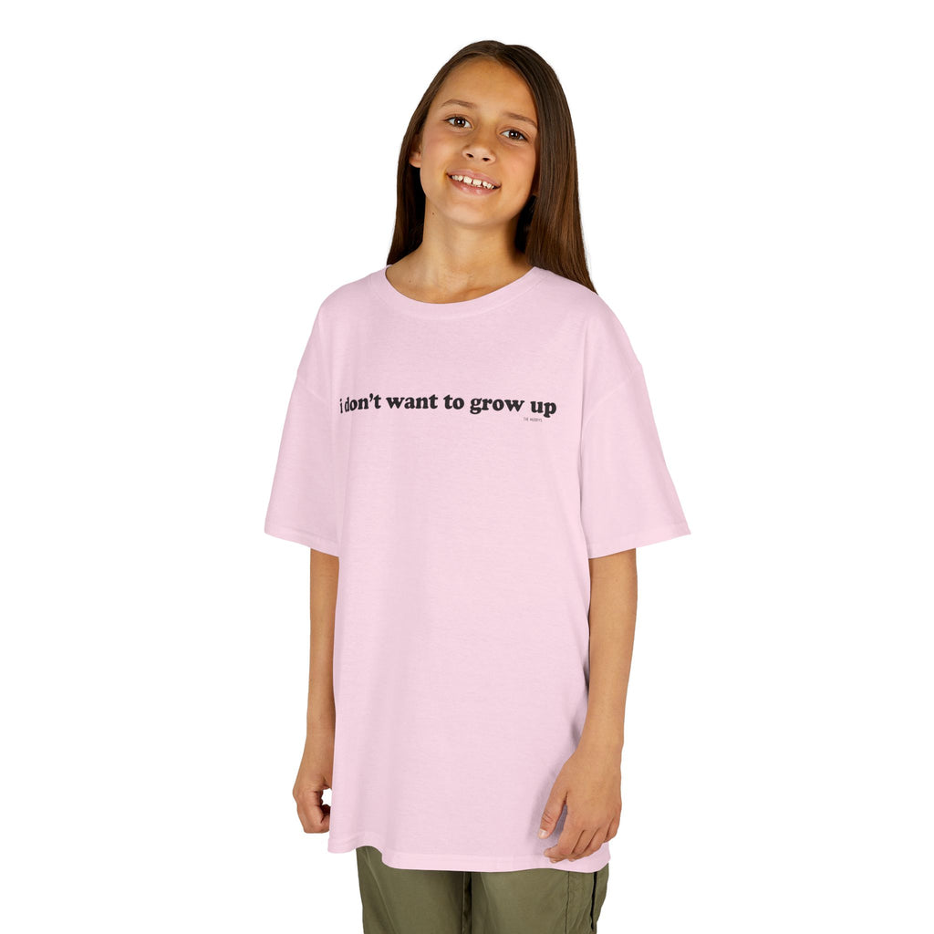I DON'T WANT TO GROW UP YOUTH T-SHIRT