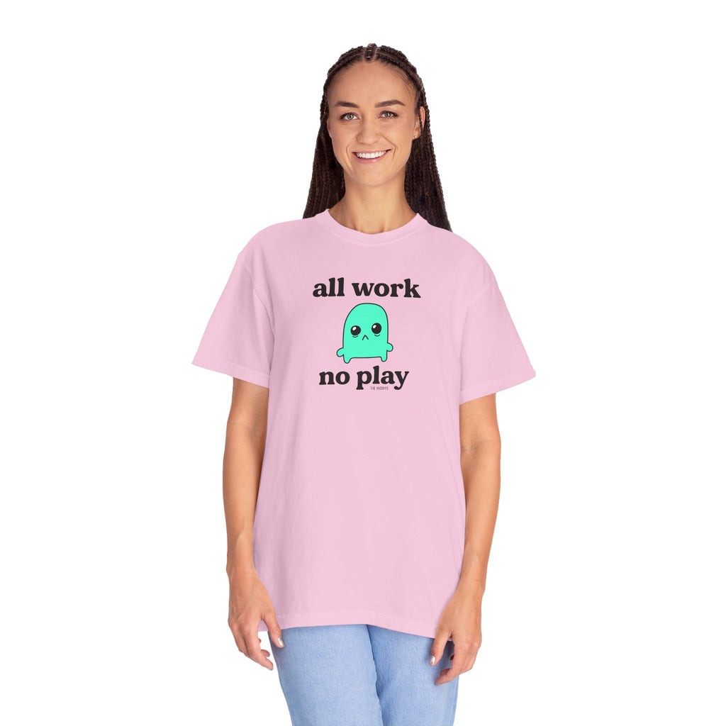 all work no play t-shirt