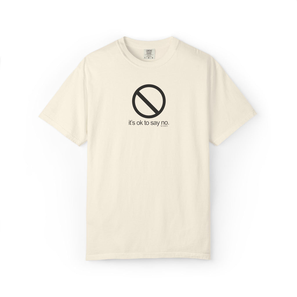 it's ok to say no t-shirt