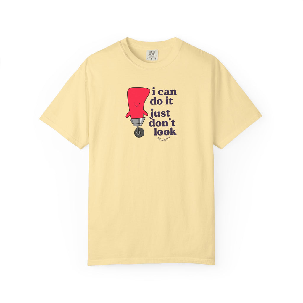i can do it just don't look t-shirt