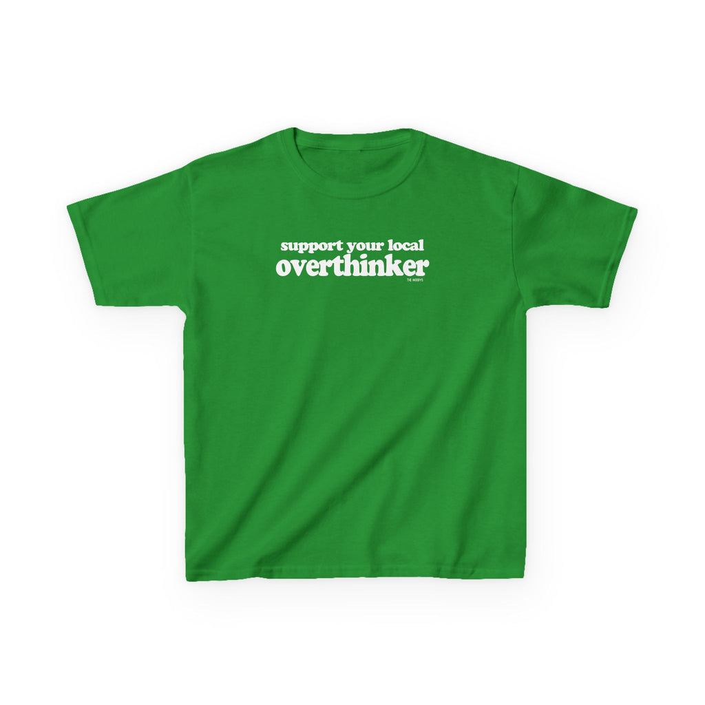 SUPPORT YOUR LOCAL OVERTHINKER YOUTH T-SHIRT
