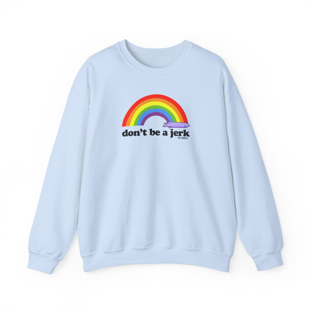 don't be a jerk - crewneck sweatshirt - unisex