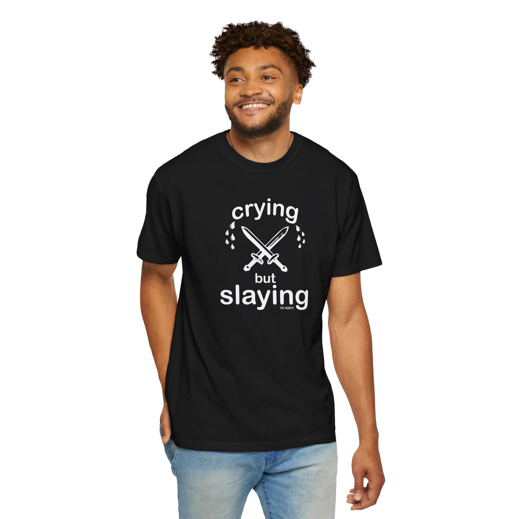 crying but slaying t-shirt