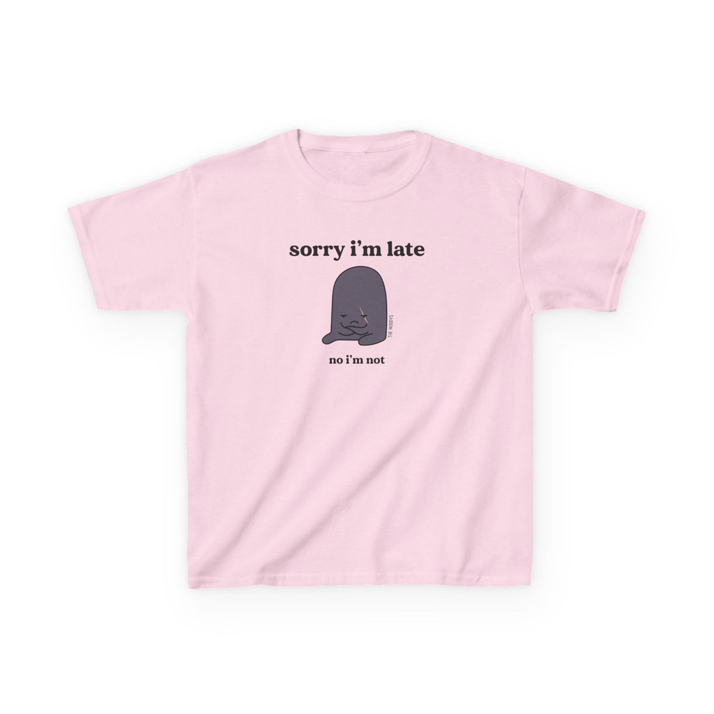 SORRY I'M LATE YOUTH T-SHIRT