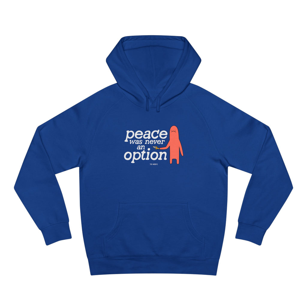 peace was never an option unisex hoodie