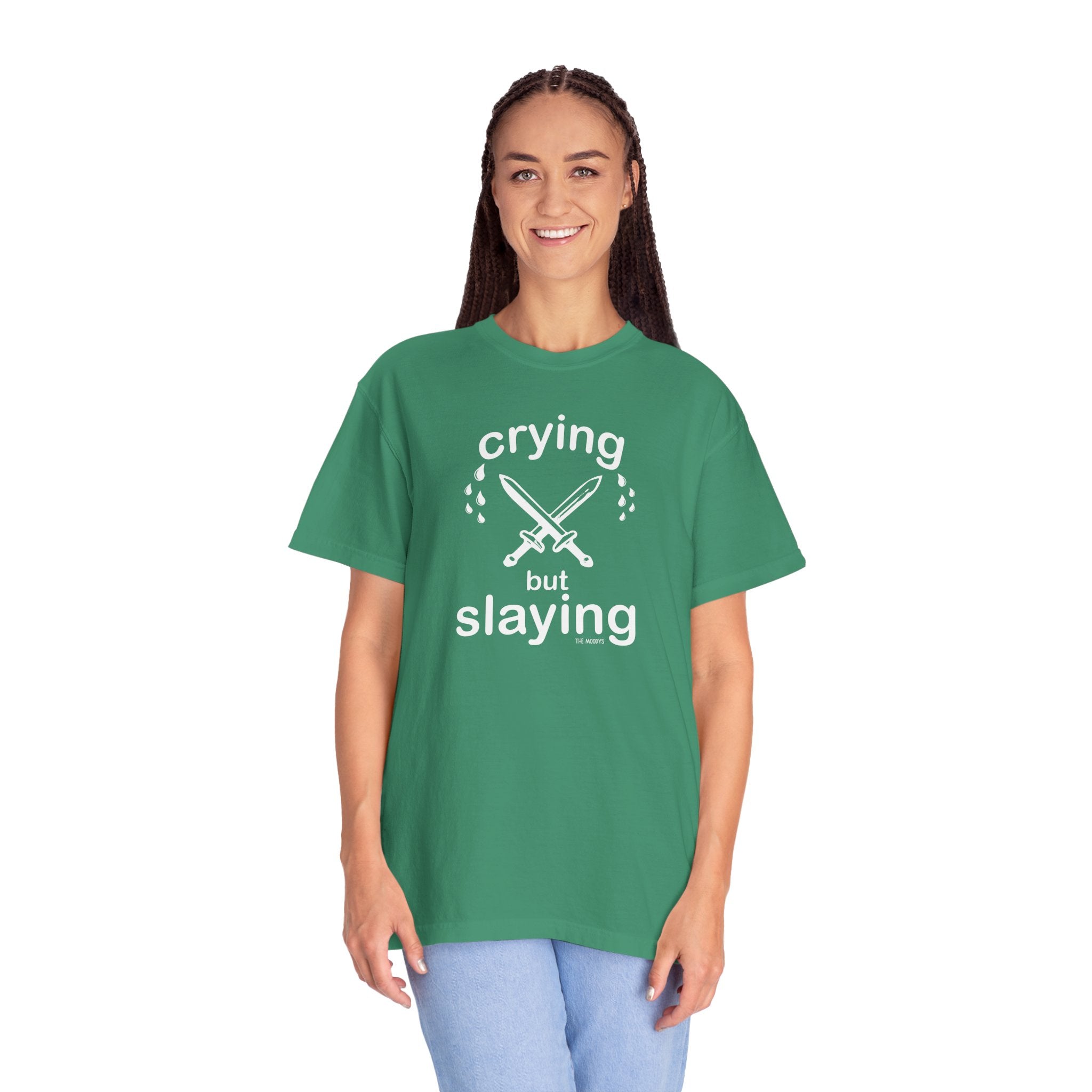 crying but slaying t-shirt