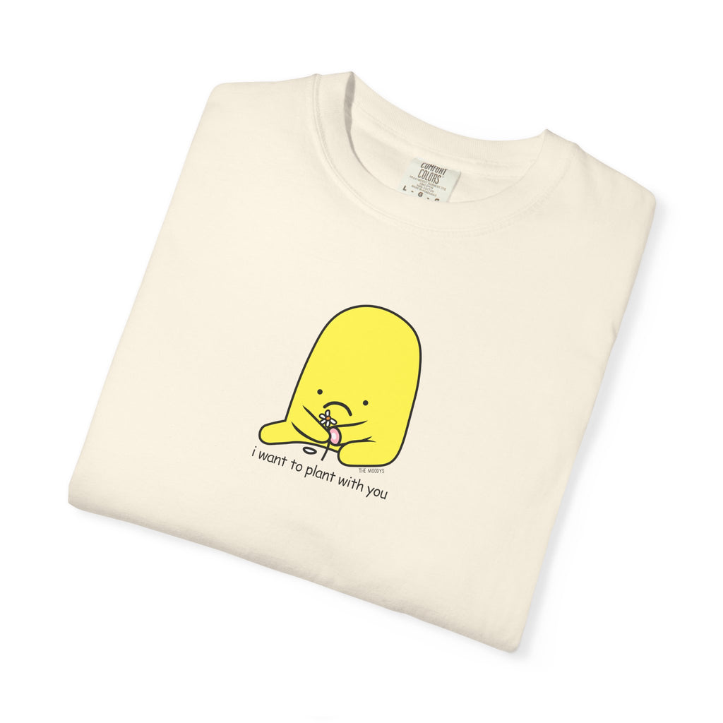 i want to plant with you t-shirt