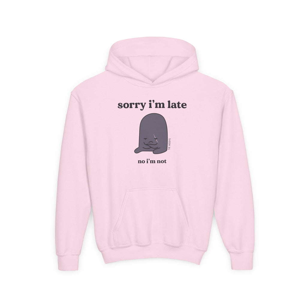 SORRY I'M LATE YOUTH HOODIE